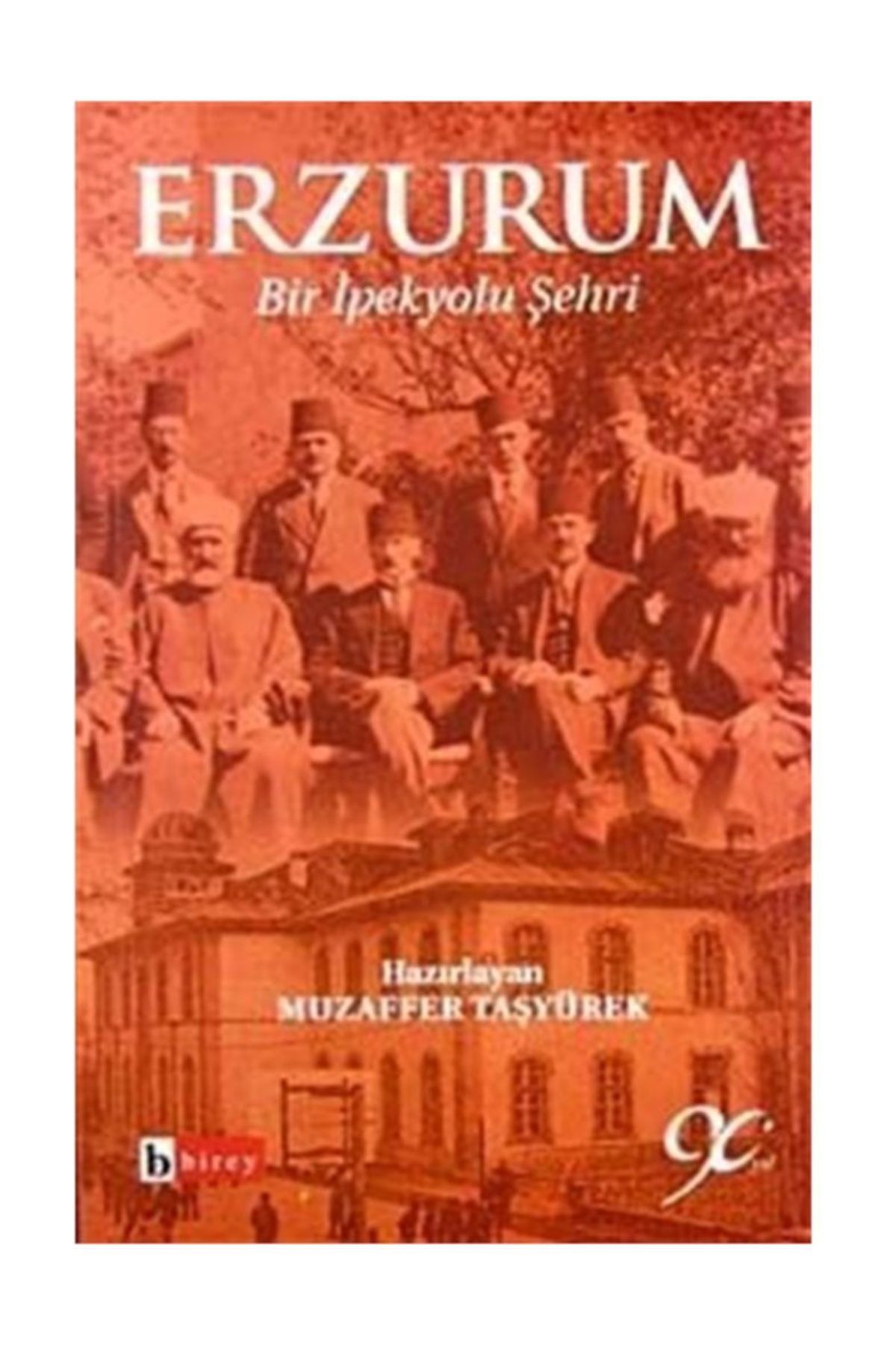 Birey Akademi Erzurum & Bir Ipekyolu Şehri