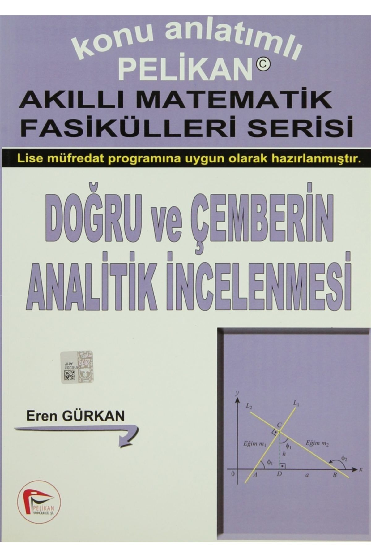 Pelikan Yayınları Doğru Ve Çemberin Analitik Incelenmesi / Kolektif / / 9786055270049