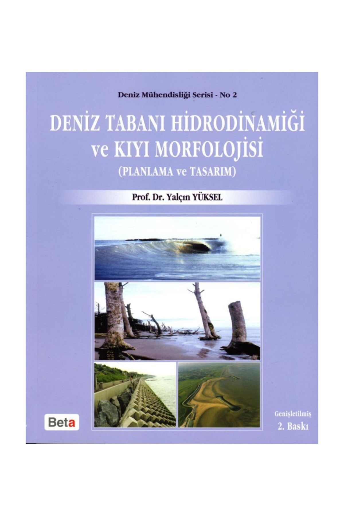 Beta Yayınları Deniz Tabanı Hidrodinamiği Ve Kıyı Morfolojisi & Planlama Ve Tasarım