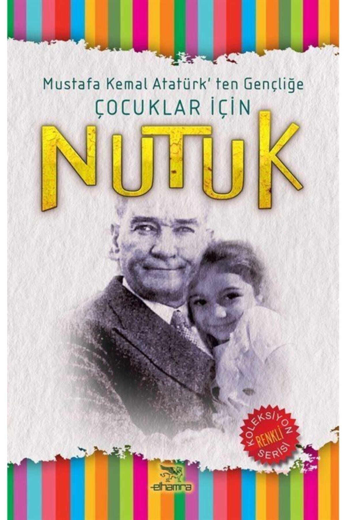 Elhamra Yayınları Atatürk'ten Gençliğe Çocuklar Için Nutuk