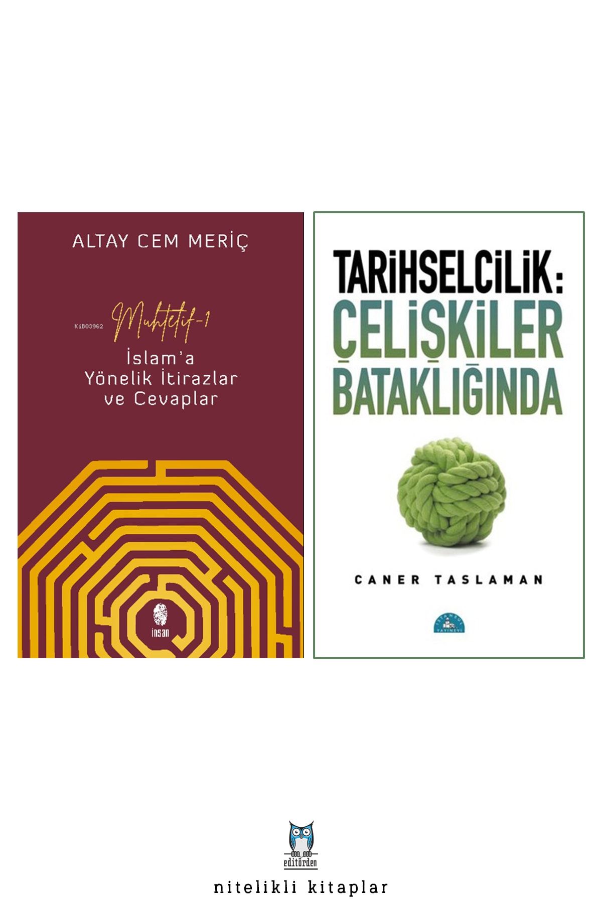 İstanbul Yayınevi İslam’a Yönelik İtirazlar ve Cevaplar - Tarihselcilik