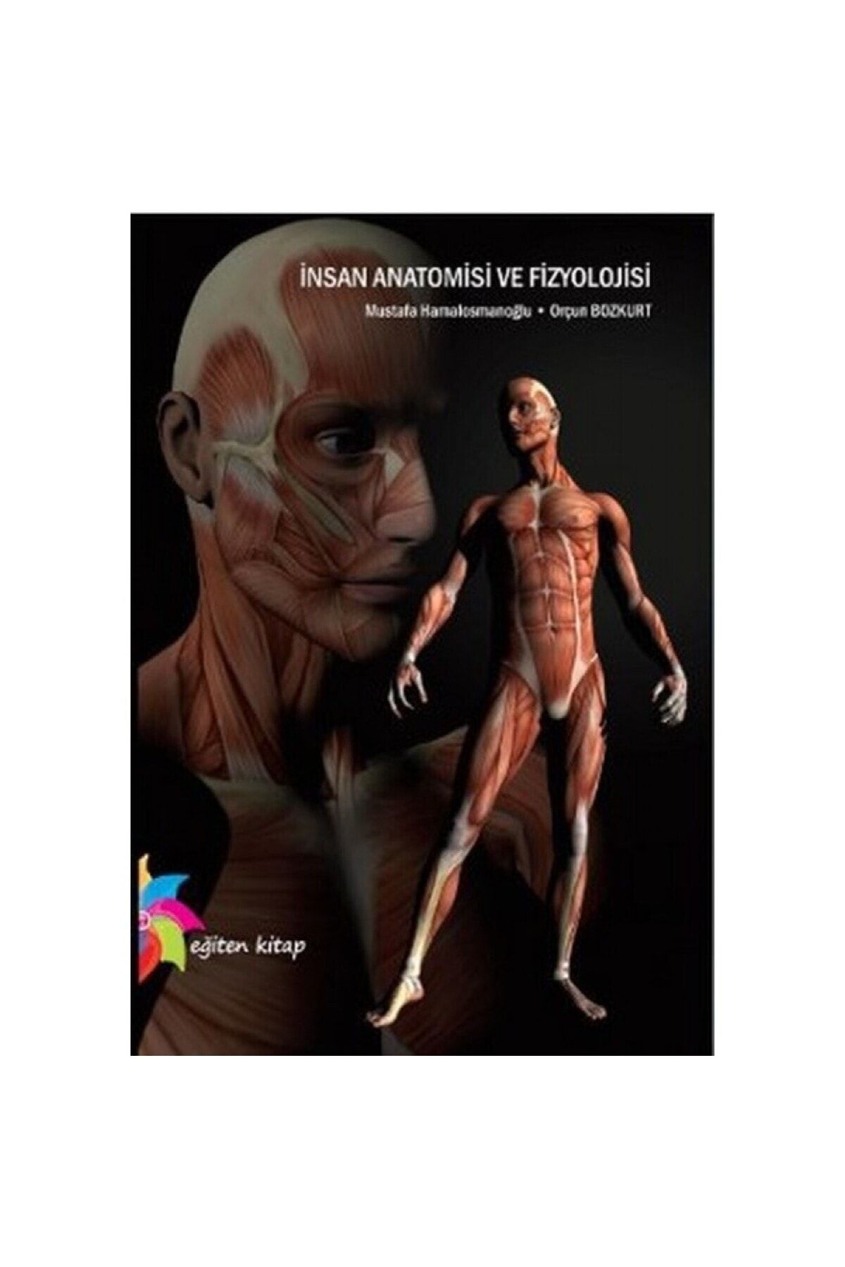 Eğiten Kitap İnsan Anatomisi ve Fizyolojisi