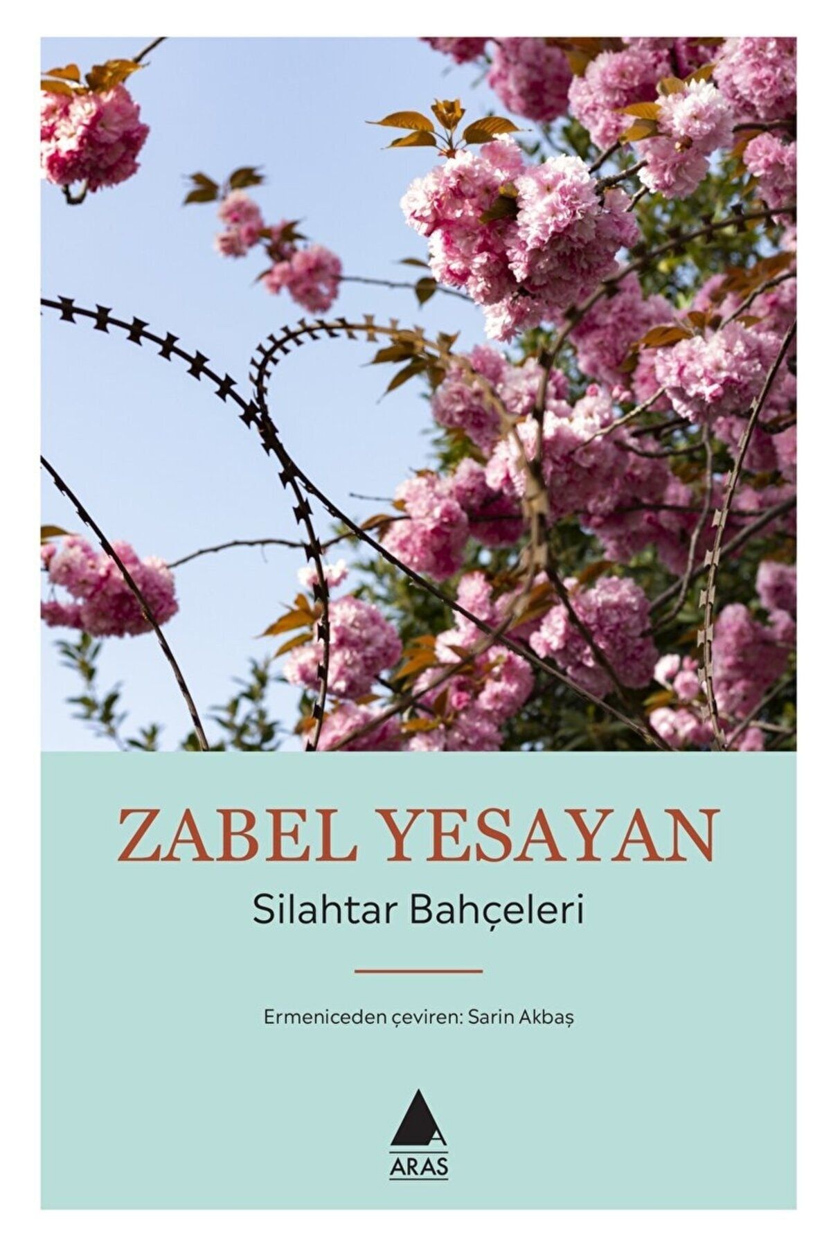Aras Yayıncılık Silahtar Bahçeleri / Zabel Yesayan / Aras Yayıncılık / 9786257460309