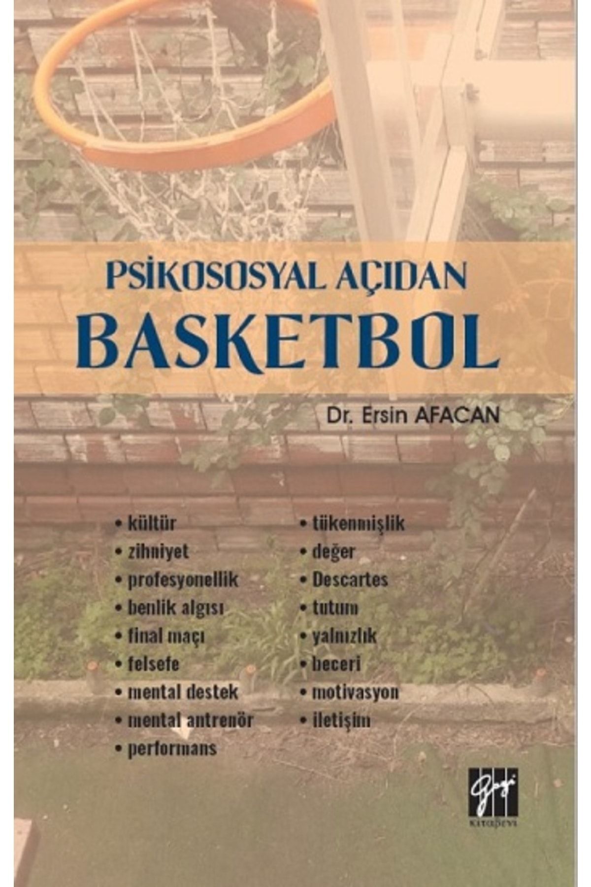 Gazi Kitabevi Psikososyal Açıdan Basketbol kitabı - Ersin Afacan - Gazi Kitabevi