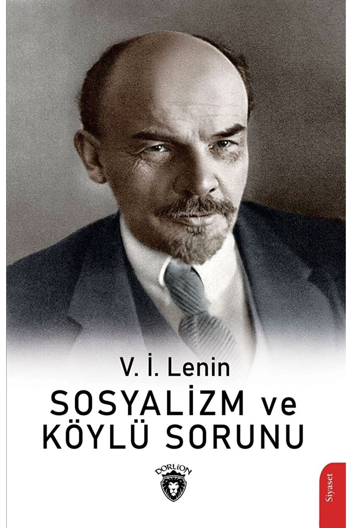 Dorlion Yayınevi Sosyalizm ve Köylü Sorunu / V. İ. Lenin / Dorlion Yayınevi / 9786253682255