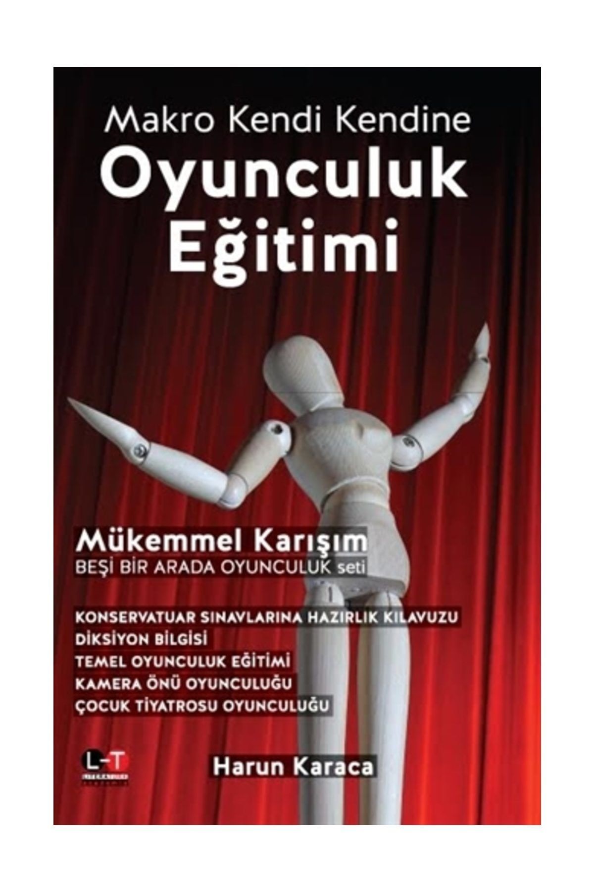Literatürk Academia Oyunculuk Eğitimi / Harun Karaca / / 9786053370932