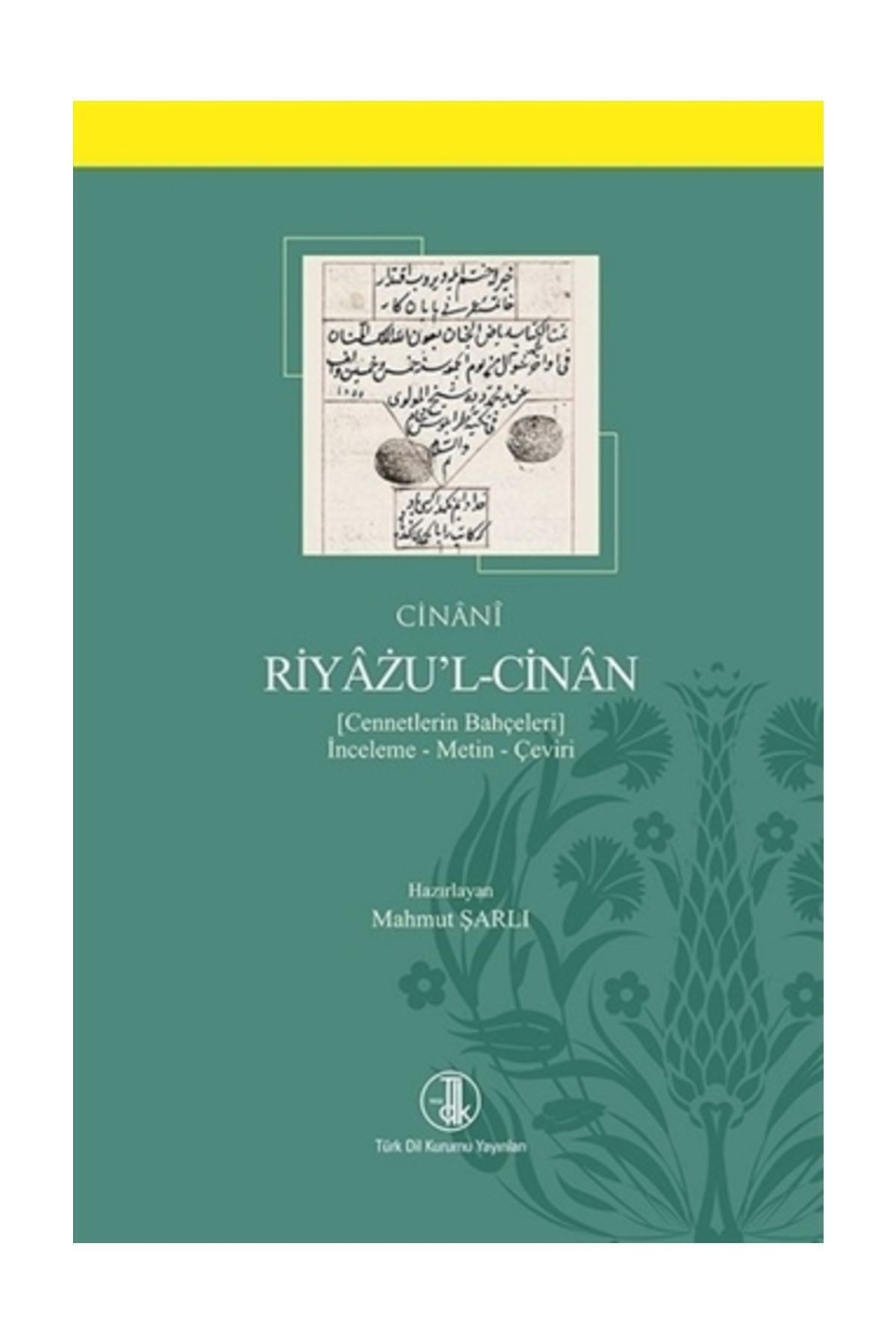 Türk Dil Kurumu Yayınları Riyazu’l-Cinan