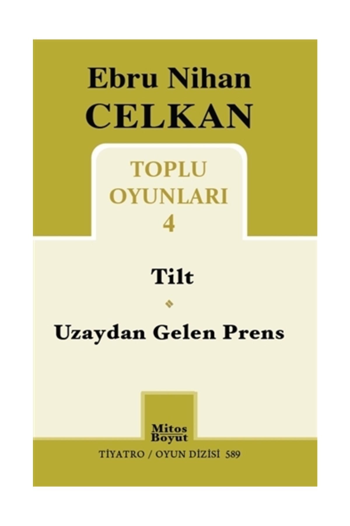 Mitos Boyut Yayınları Toplu Oyunları 4 - Ebru Nihan Celkan