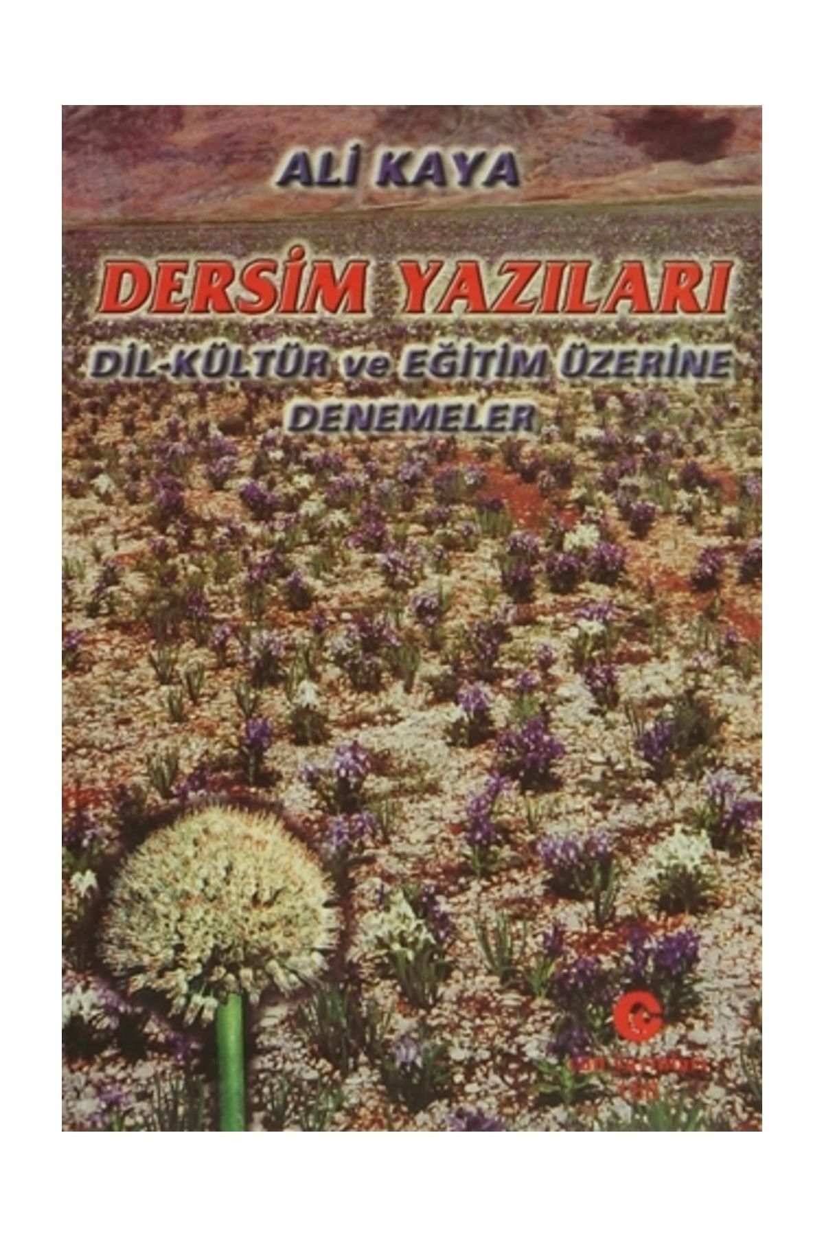 Can Yayınları Dersim Yazıları - Ali Kaya