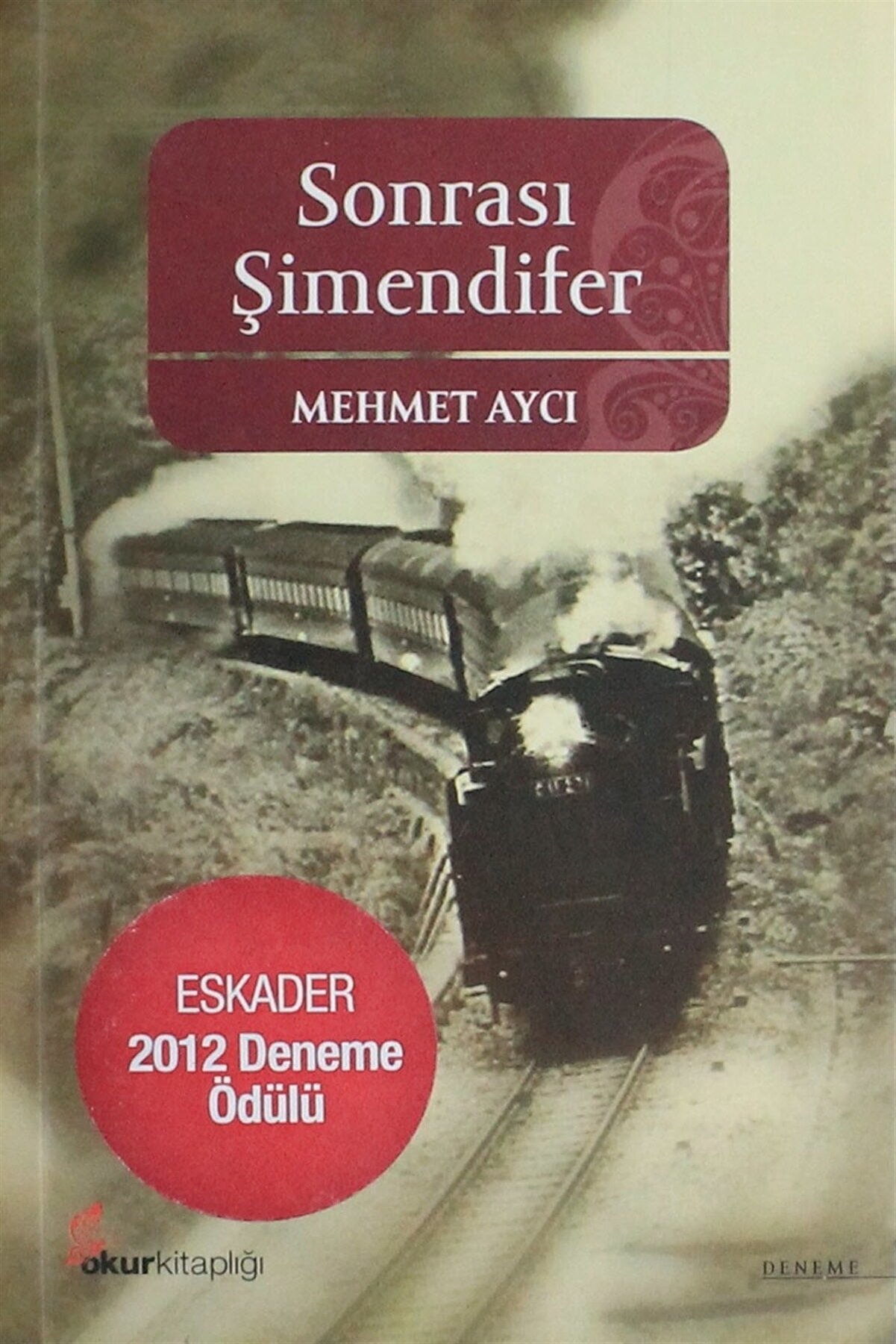 Okur Kitaplığı Sonrası Şimendifer - Mehmet Aycı