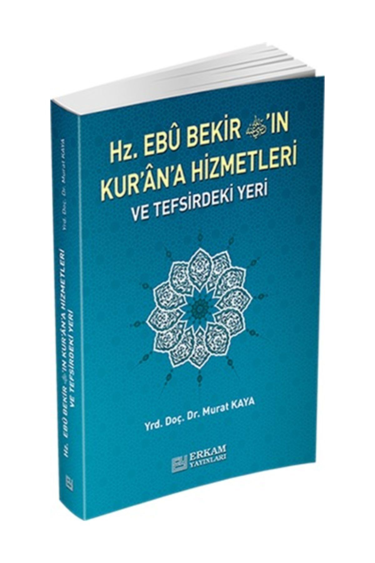 Erkam Yayınları Hz. Ebu Bekir'in Kuran'a Hizmetleri Ve Tefsirdeki Yeri