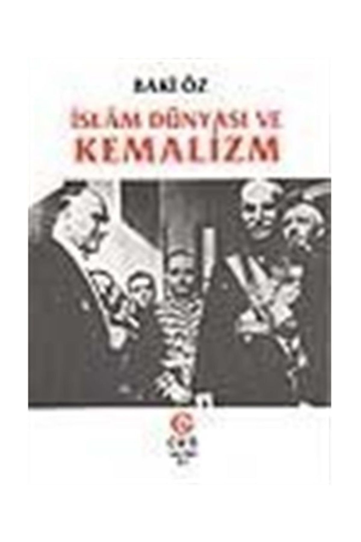 Can Yayınları Islam Dünyası Ve Kemalizm