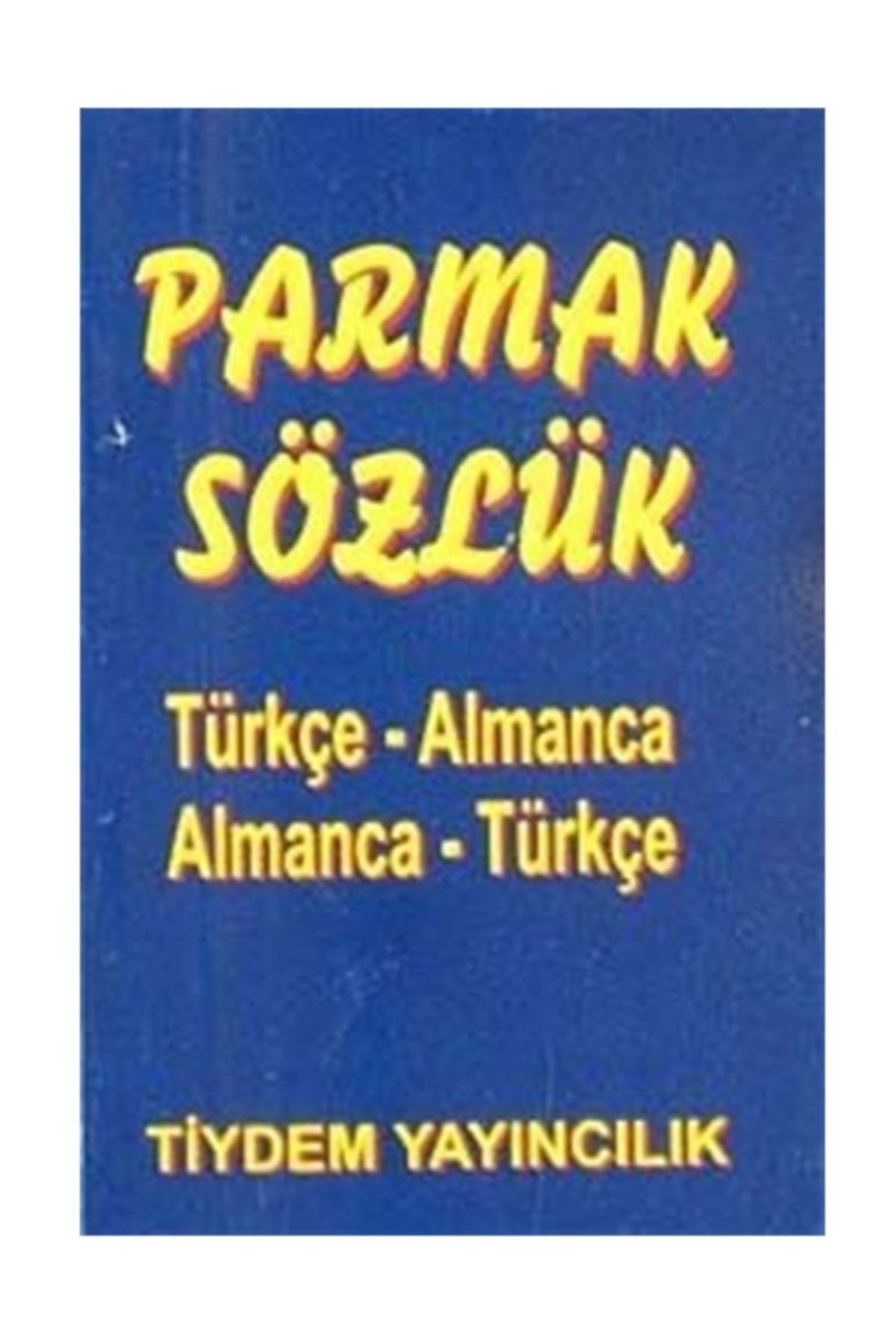 Tiydem Yayıncılık Parmak Sözlük / Türkçe-almanca