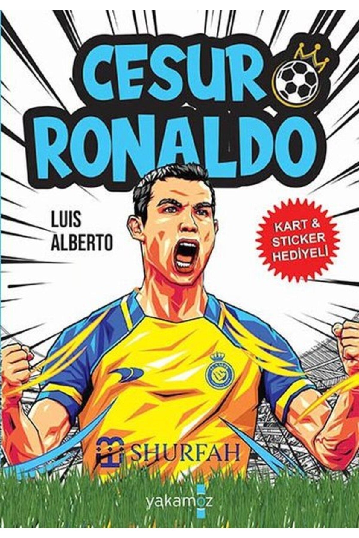 Yakamoz Yayınları Cesur Ronaldo - Kart ve Sticker Hediyeli