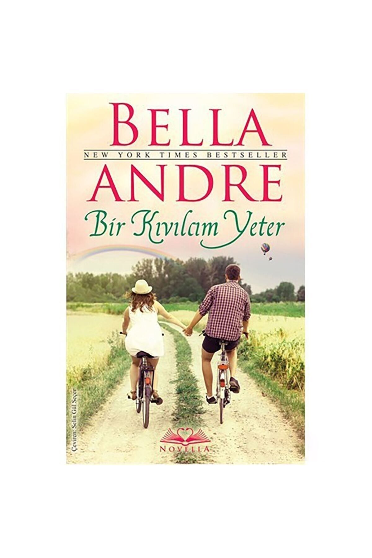 Novella Yayınları Bir Kıvılcım Yeter-bella Andre