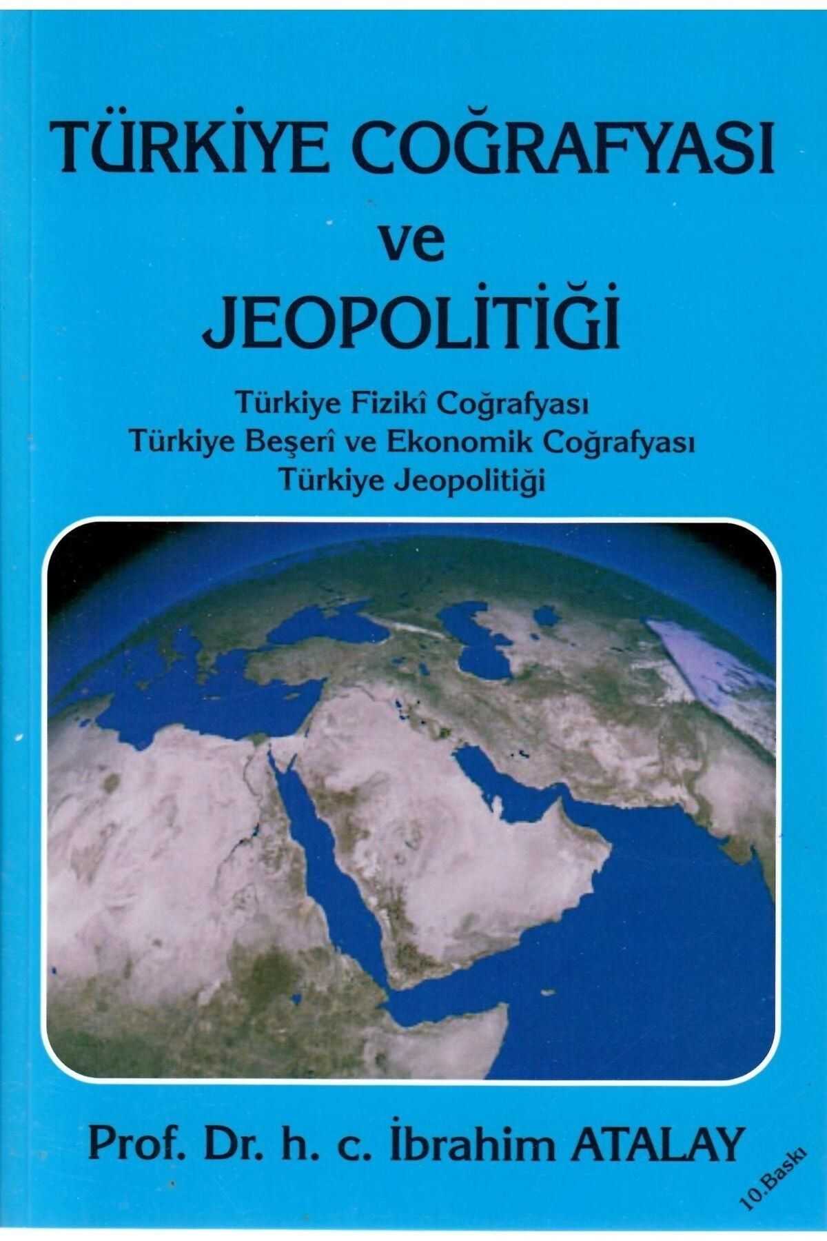 Palme Yayınevi Türkiye Coğrafyası ve Jeopolitiği İbrahim Atalay