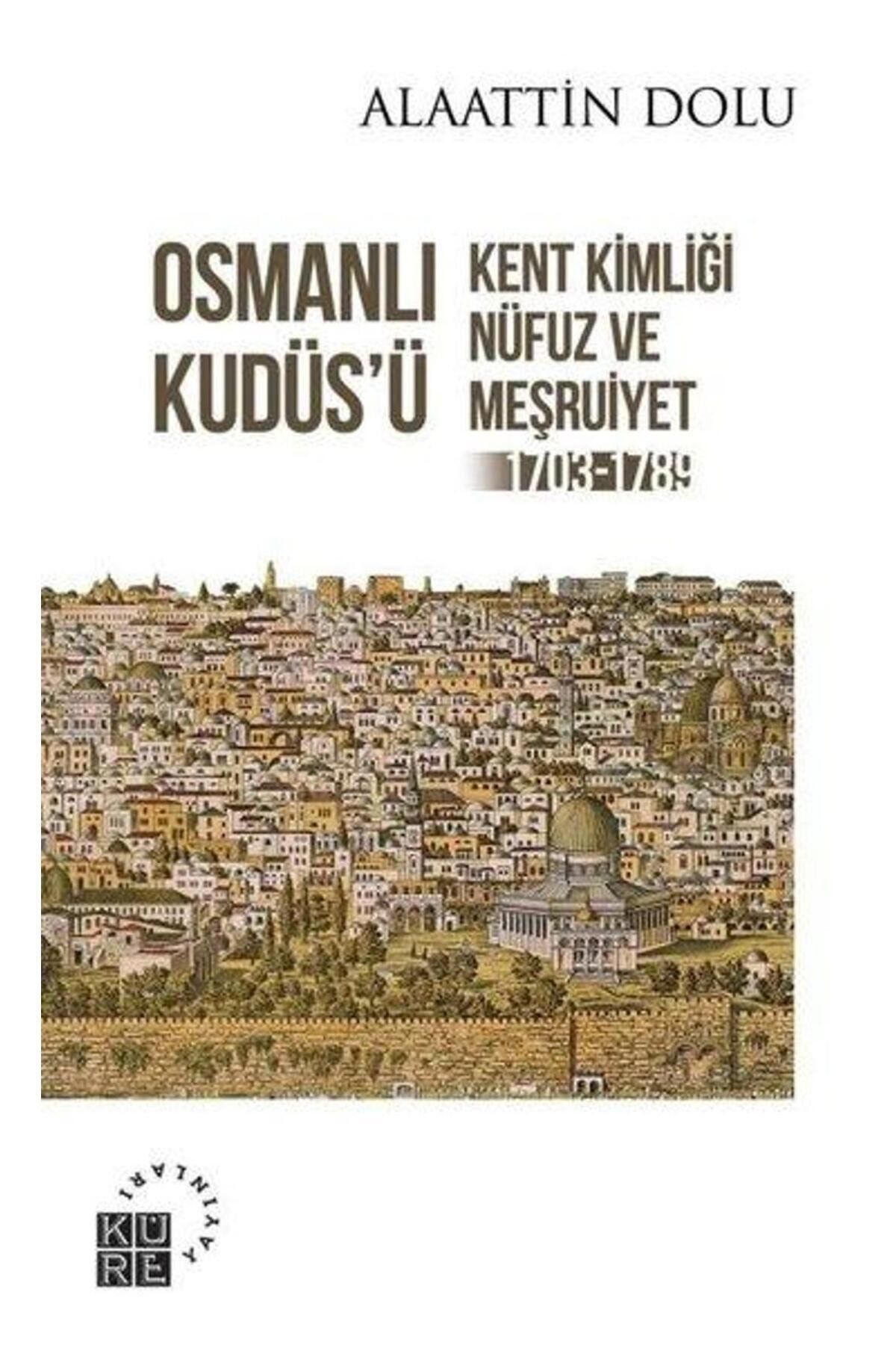 Küre Yayınları Osmanlı Kudüsü