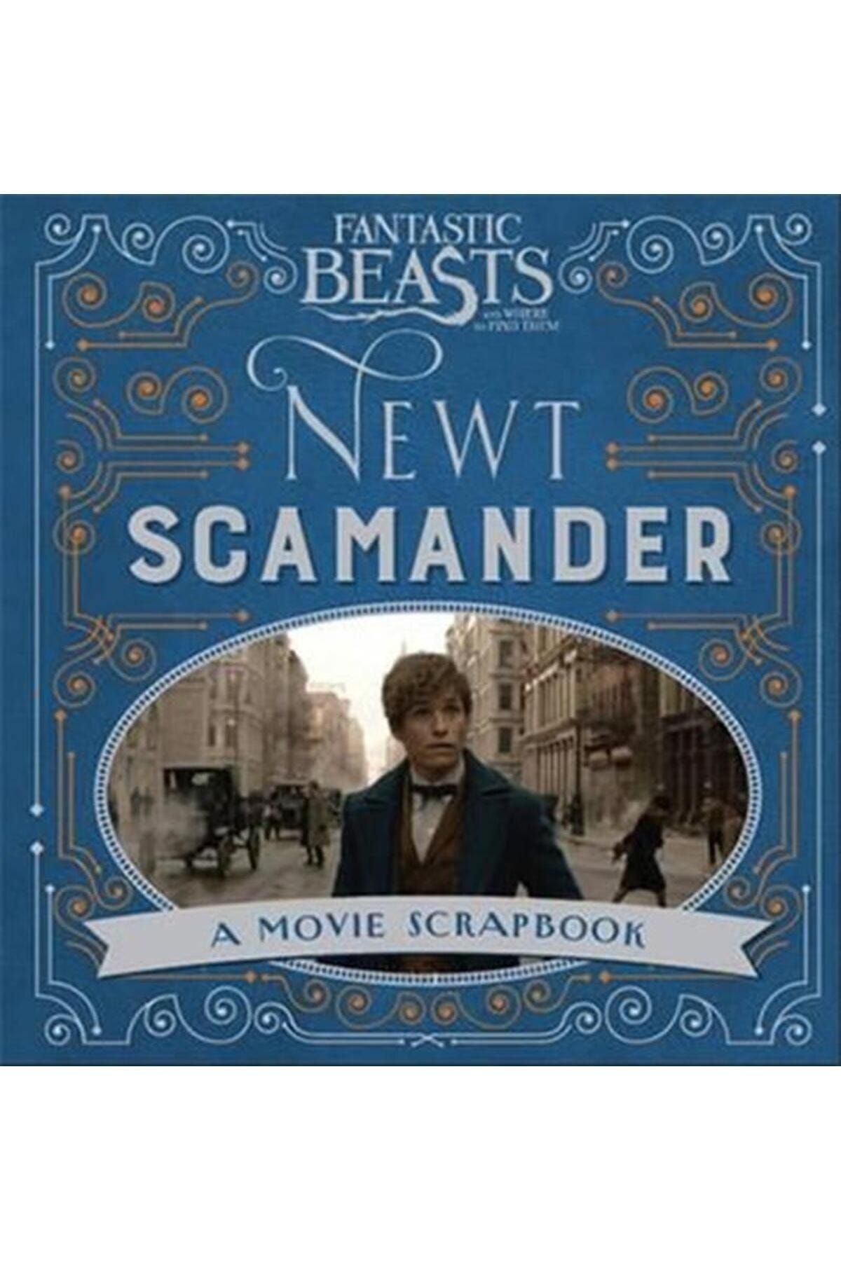 Bloomsbury Fantastic Beasts and Where to Find Them Newt Scamander: A Movie Scrapbook