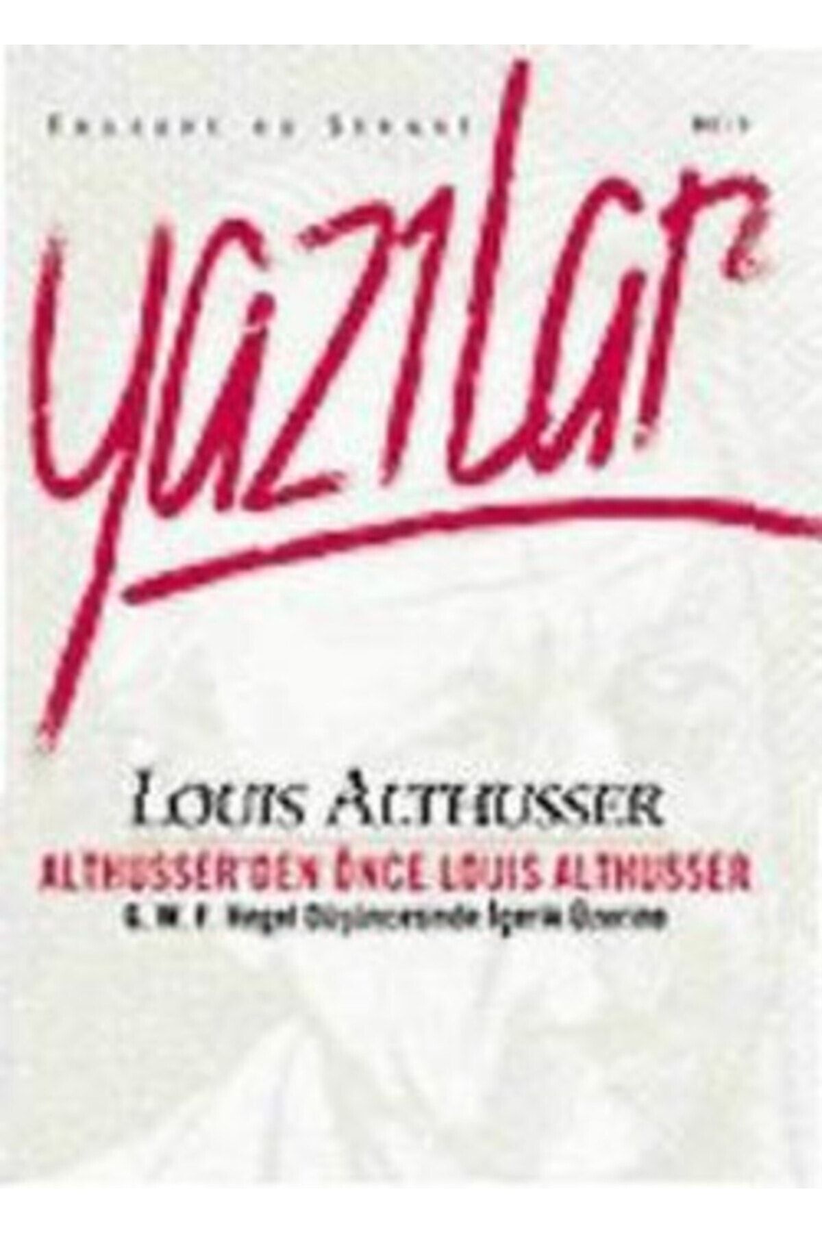 İthaki Yayınları Althusser'den Önce Louis Althusser: Felsefi ve Siyasi Yazılar II