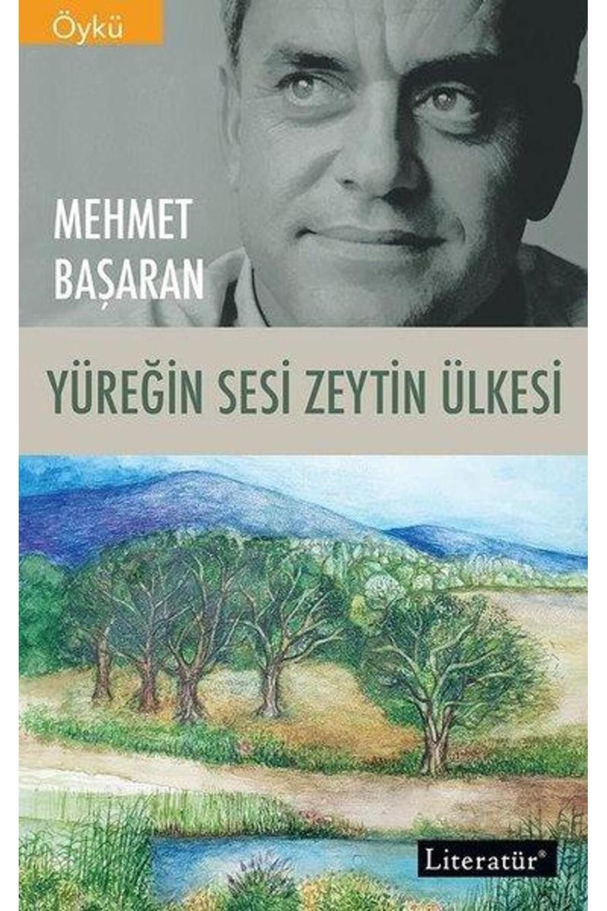 Literatür Yayınları Yüreğin Sesi Zeytin Ülkesi