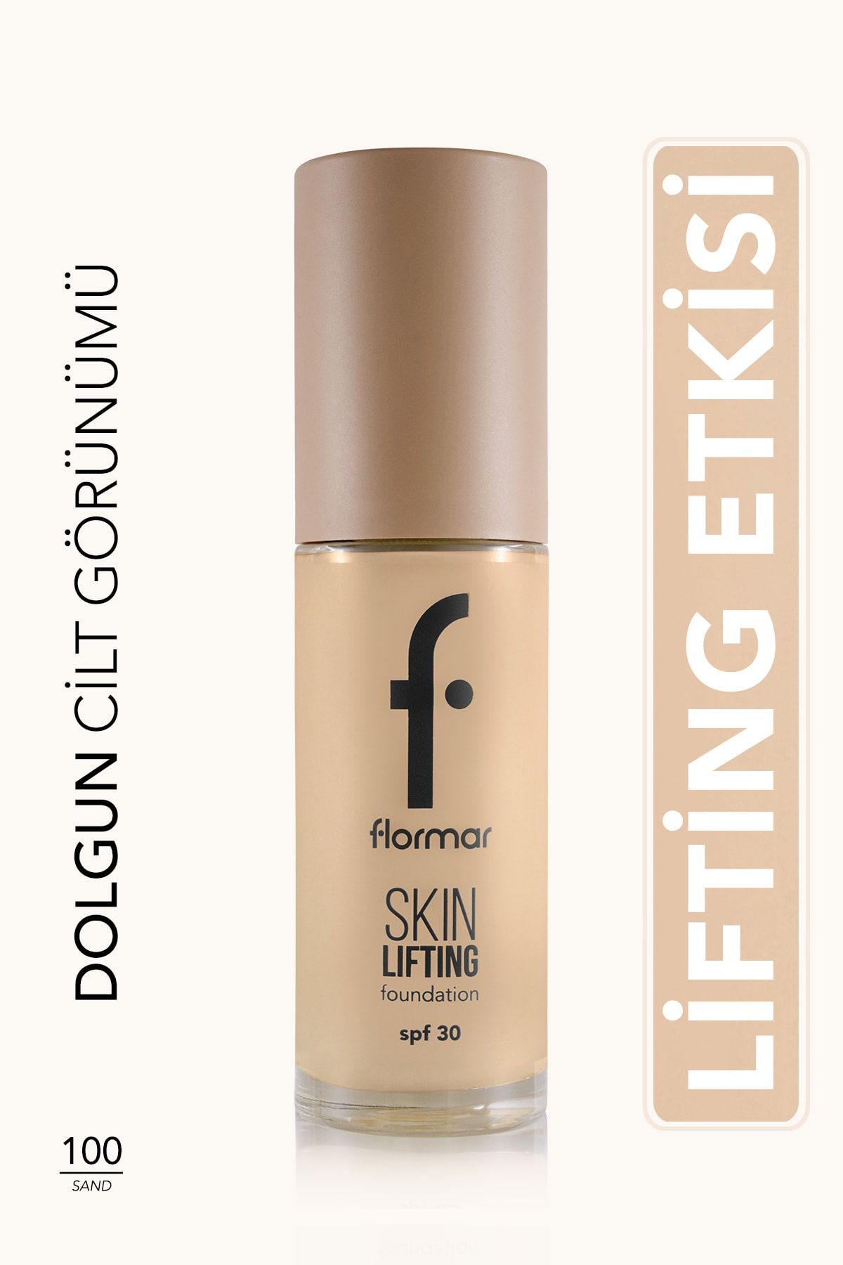 Flormar Spf30 Sıkılaştırıcı Fondöten (NÖTR ALT TON) - Skin Lifting Fdt. - 100 Sand - 8682536059718