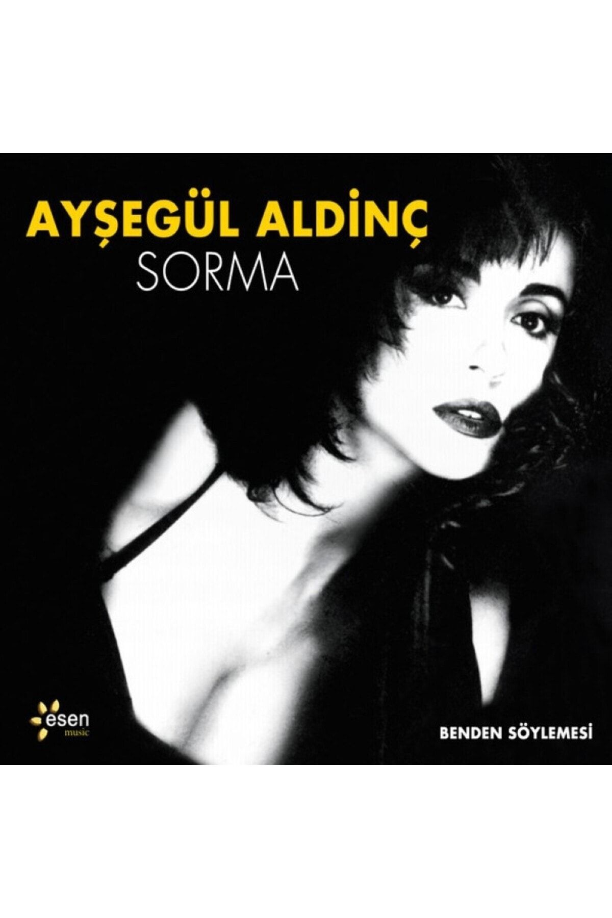 Vinylium Zone Ayşegül Aldinç – Sorma / Benden Söylemesi CD ( Sıfır Ambalajında )