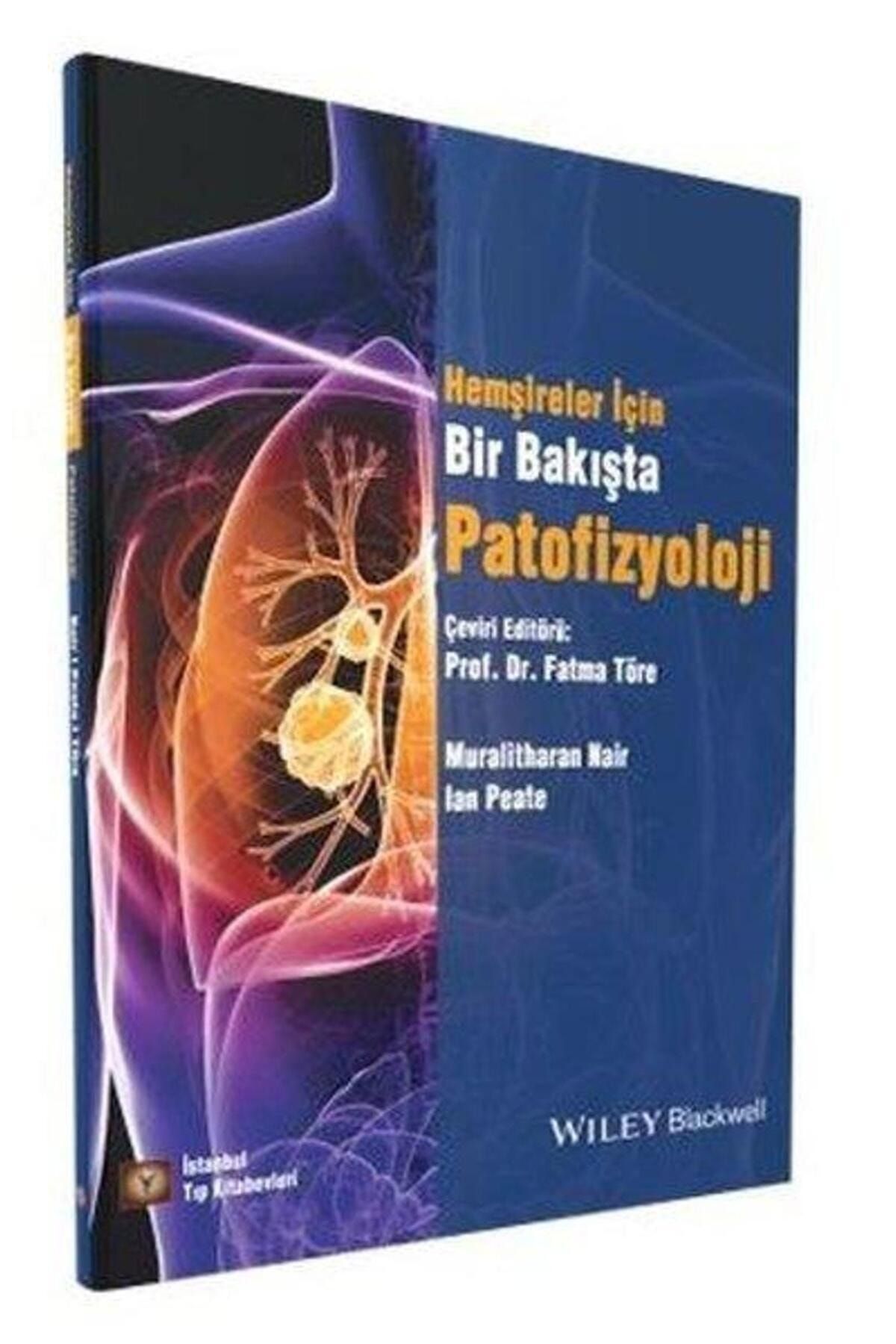 İstanbul Tıp Kitabevi Bir Bakışta Patofizyoloji Hemşireler için
