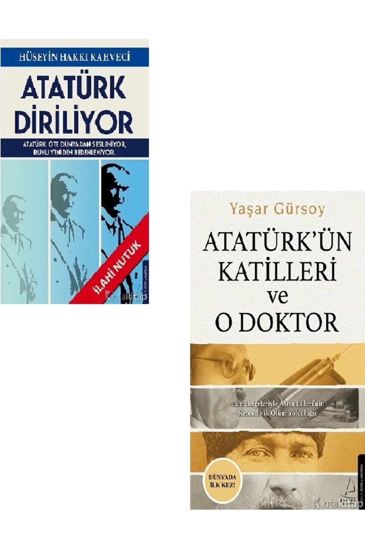 Kronik Kitap Atatürk Diriliyor - Atatürk’ün Katilleri ve O Doktor - Yaşar Gürsoy - Hüseyin Hakkı Kahveci 2 KİTAP
