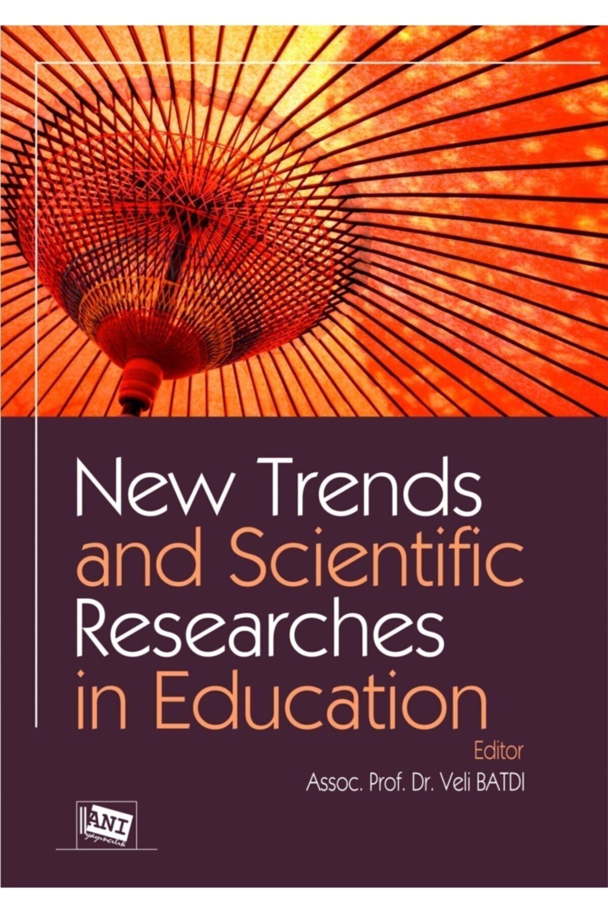 Anı Yayınları New Trends And Scientific Researches In Education