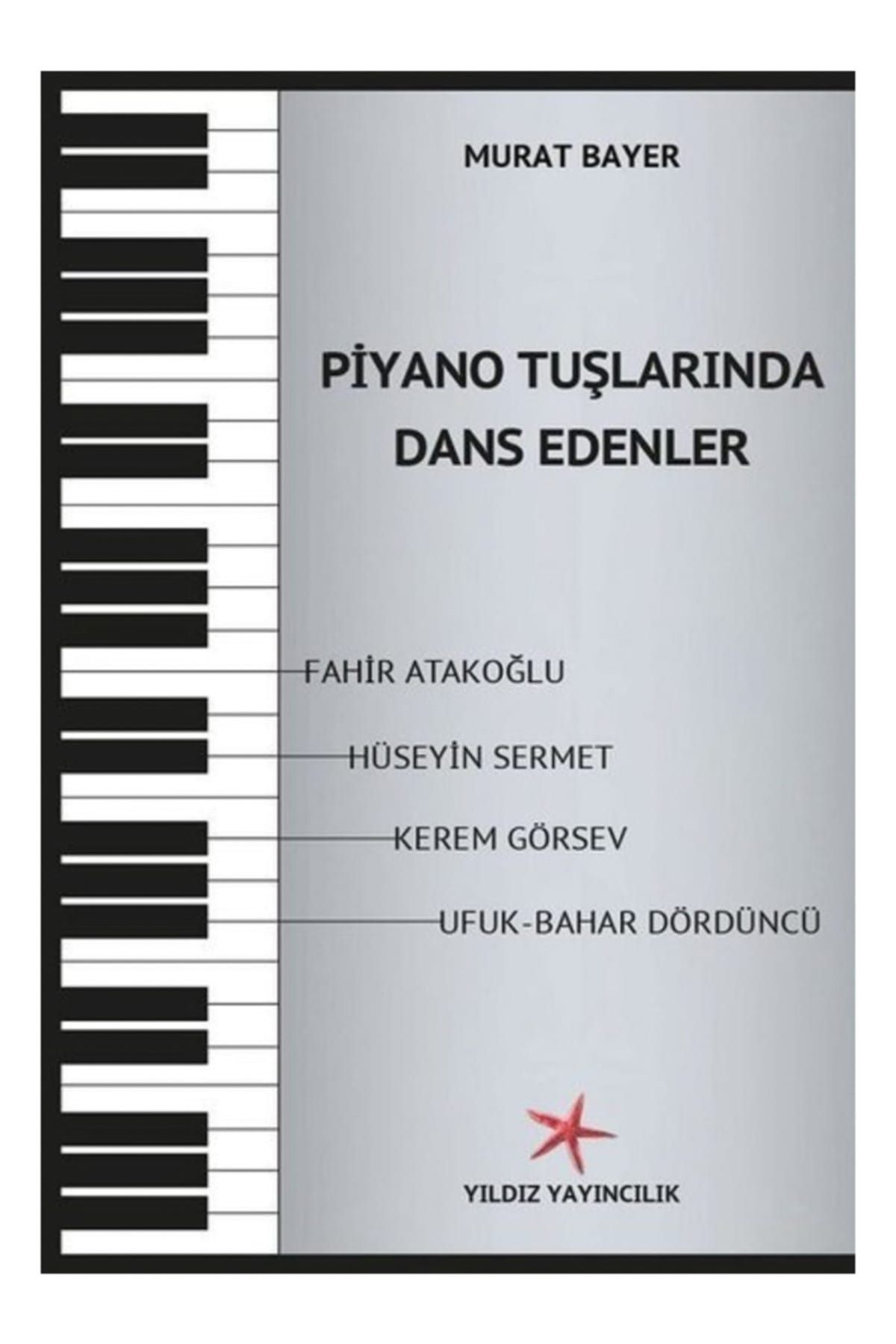 Yıldız Yayınları Piyano Tuşlarında Dans Edenler