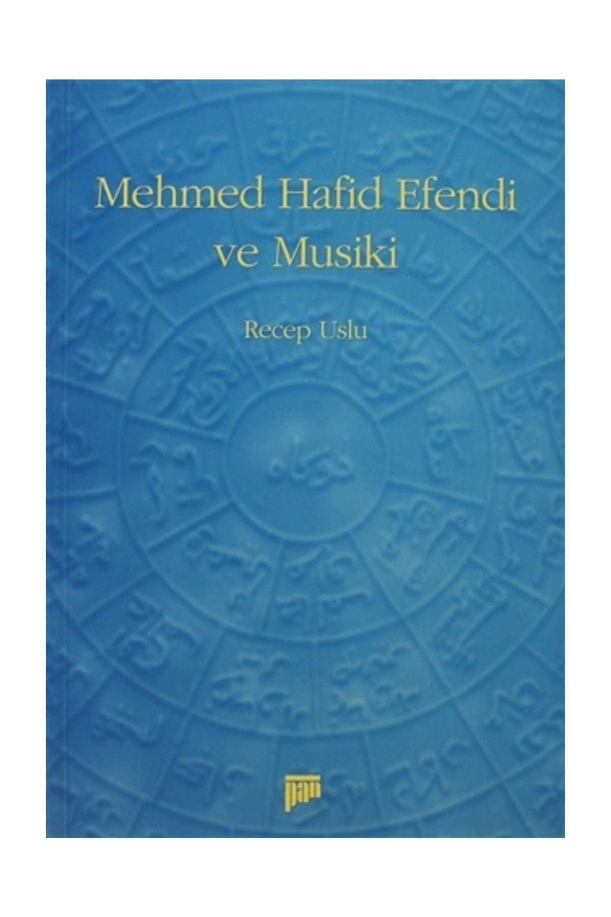 Pan Yayıncılık Mehmed Hafid Efendi ve Musiki