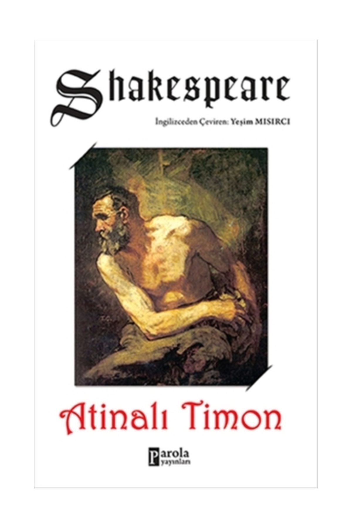 Parola Yayınları Atinalı Timon - William Shakespeare