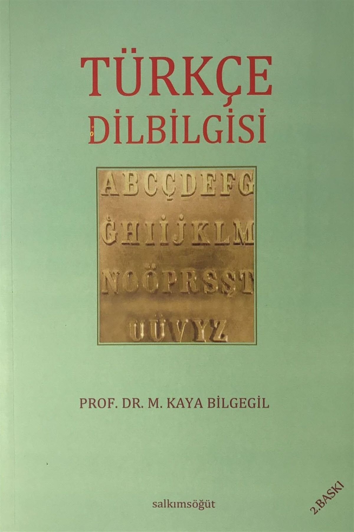 Salkımsöğüt Yayınları Türkçe Dilbilgisi - M. Kaya Bilgegil