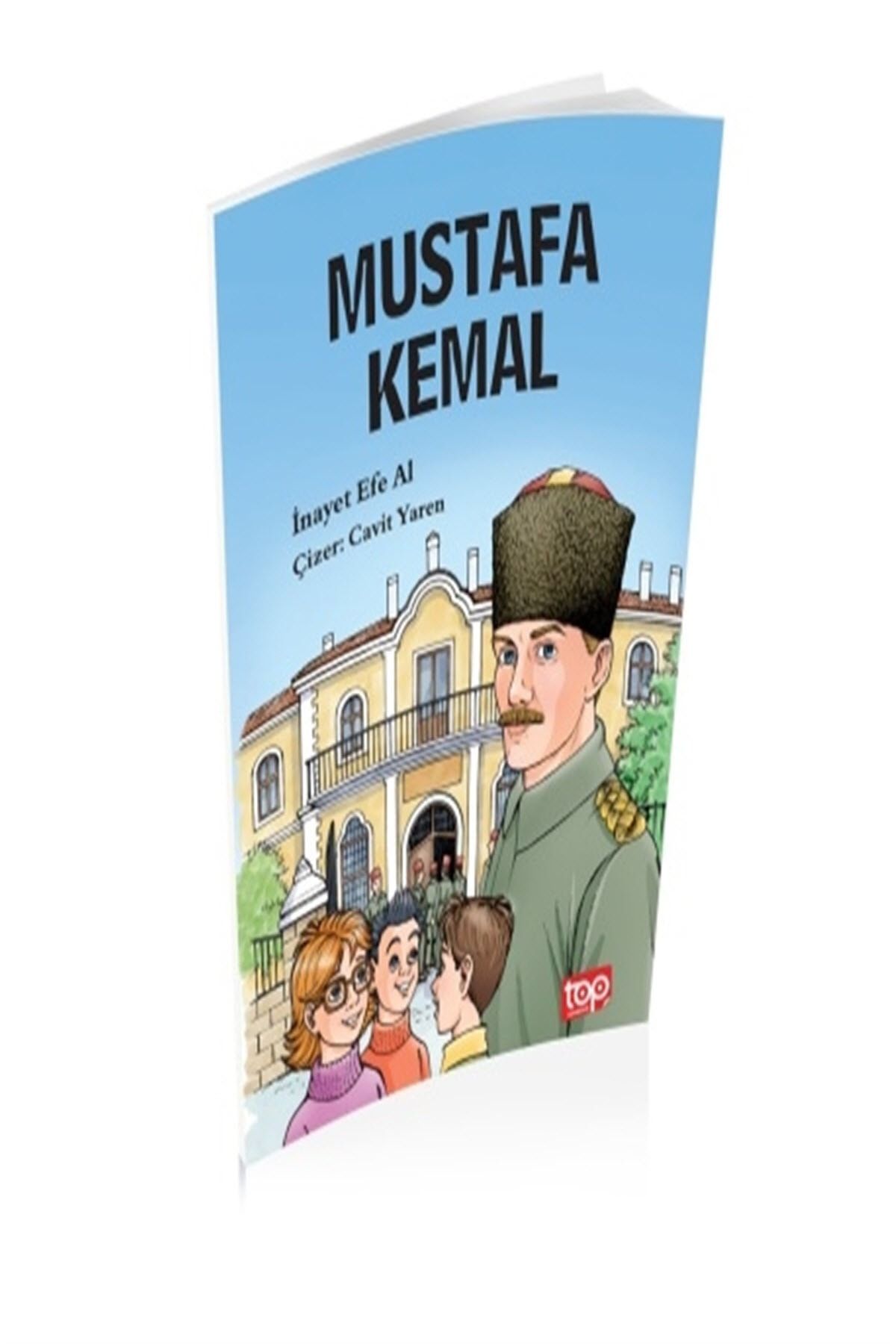 Top Yayıncılık Mustafa Kemal - İnayet Efe Al