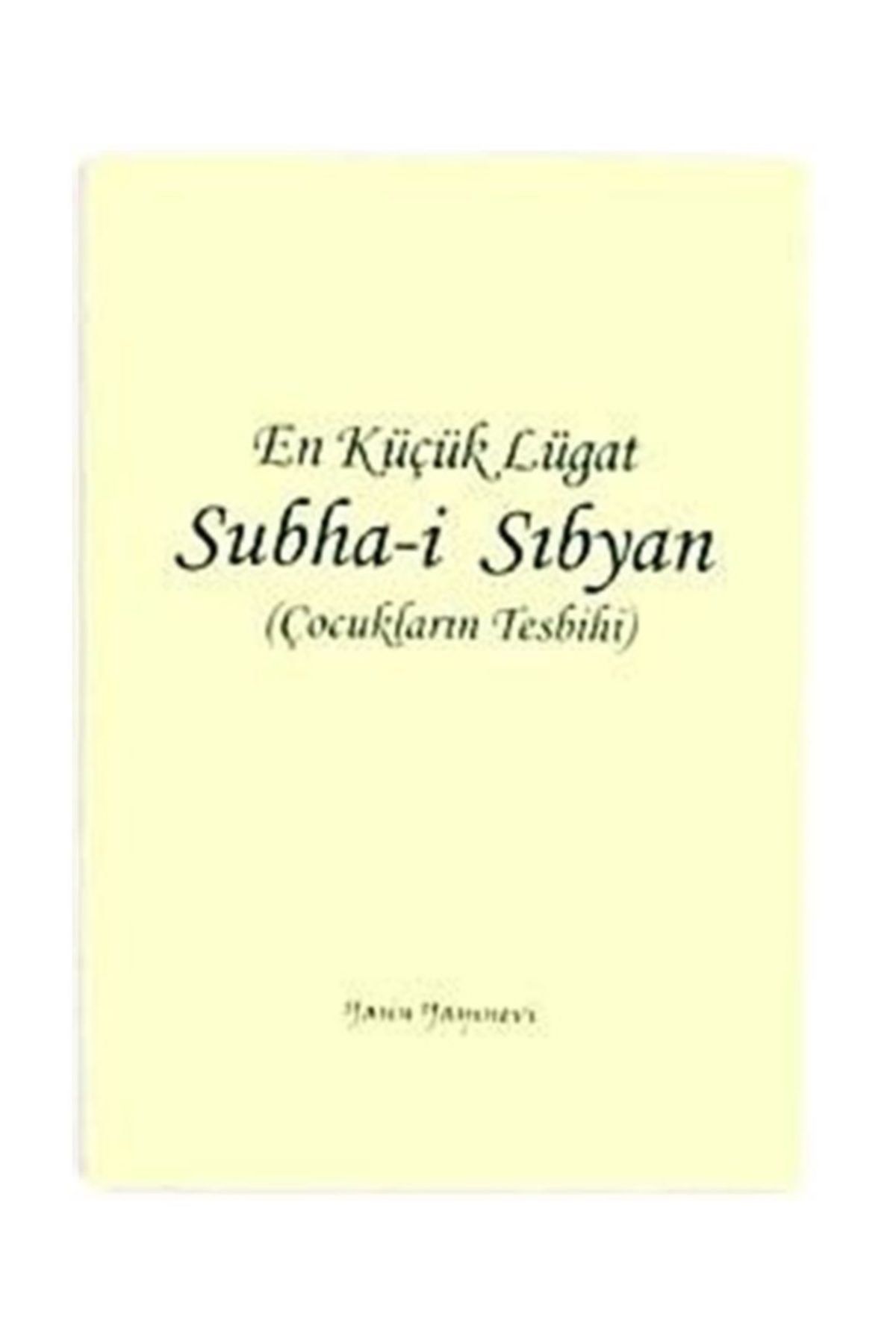 Yasin Yayınevi Subha-i Sıbyan / En Küçük Lugat