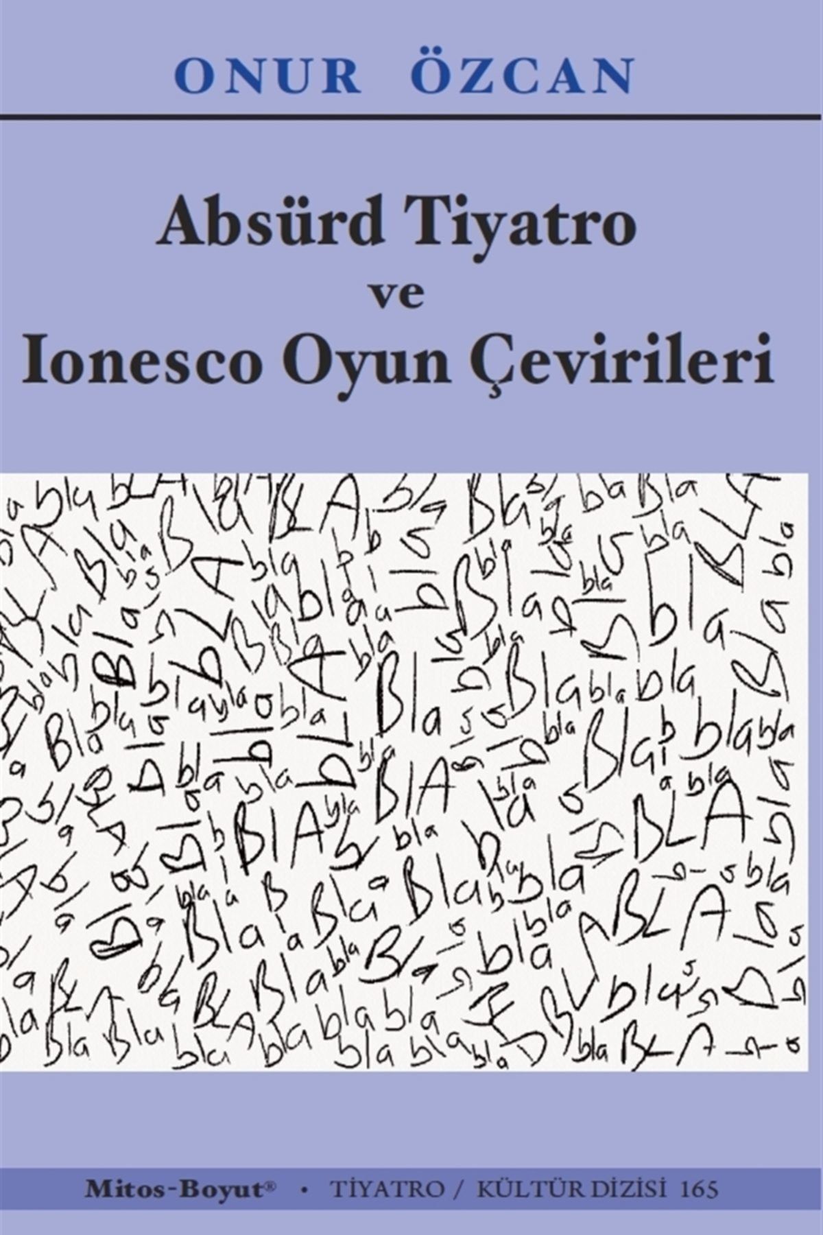 Mitos Boyut Yayınları Absürd Tiyatro Ve Ionesco Oyun Çevirileri - - Onur Özcan Kitabı