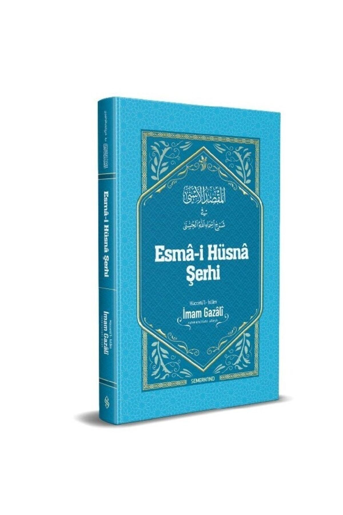 Semerkand Yayınları Esmaül Hüsna Şerhi | Imam Gazali