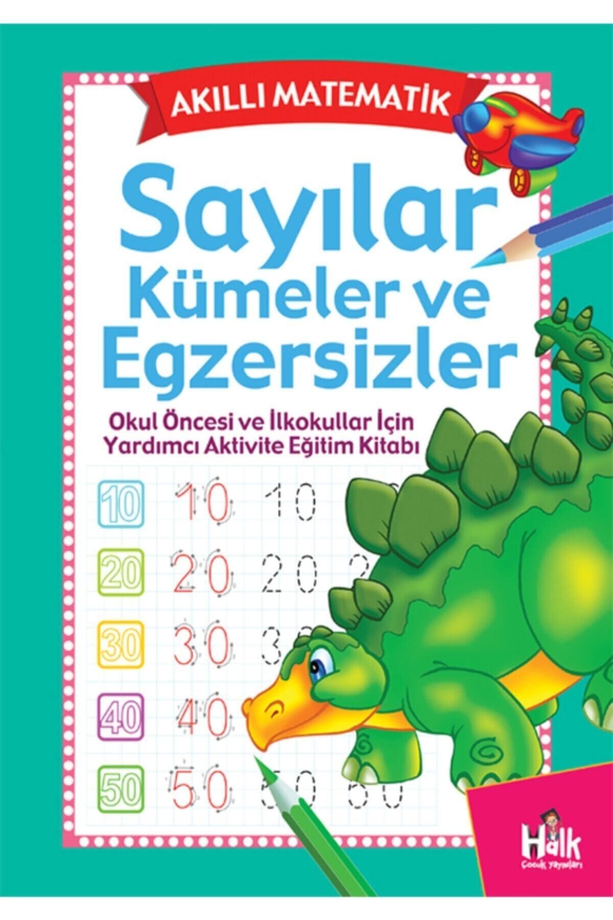 Halk Kitabevi Akıllı Matematik - Sayılar Kümeler ve Egzersizler / Kolektif / Halk Kitabevi / 9786257145794