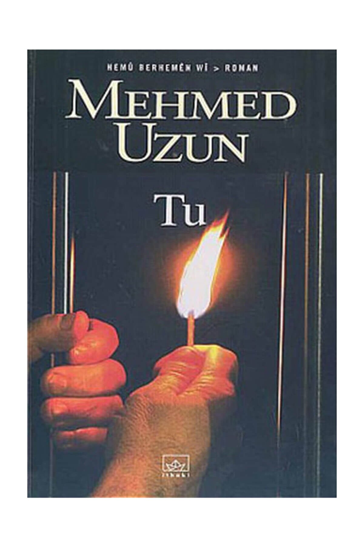 İthaki Yayınları Tu Mehmed Uzun - Mehmed Uzun