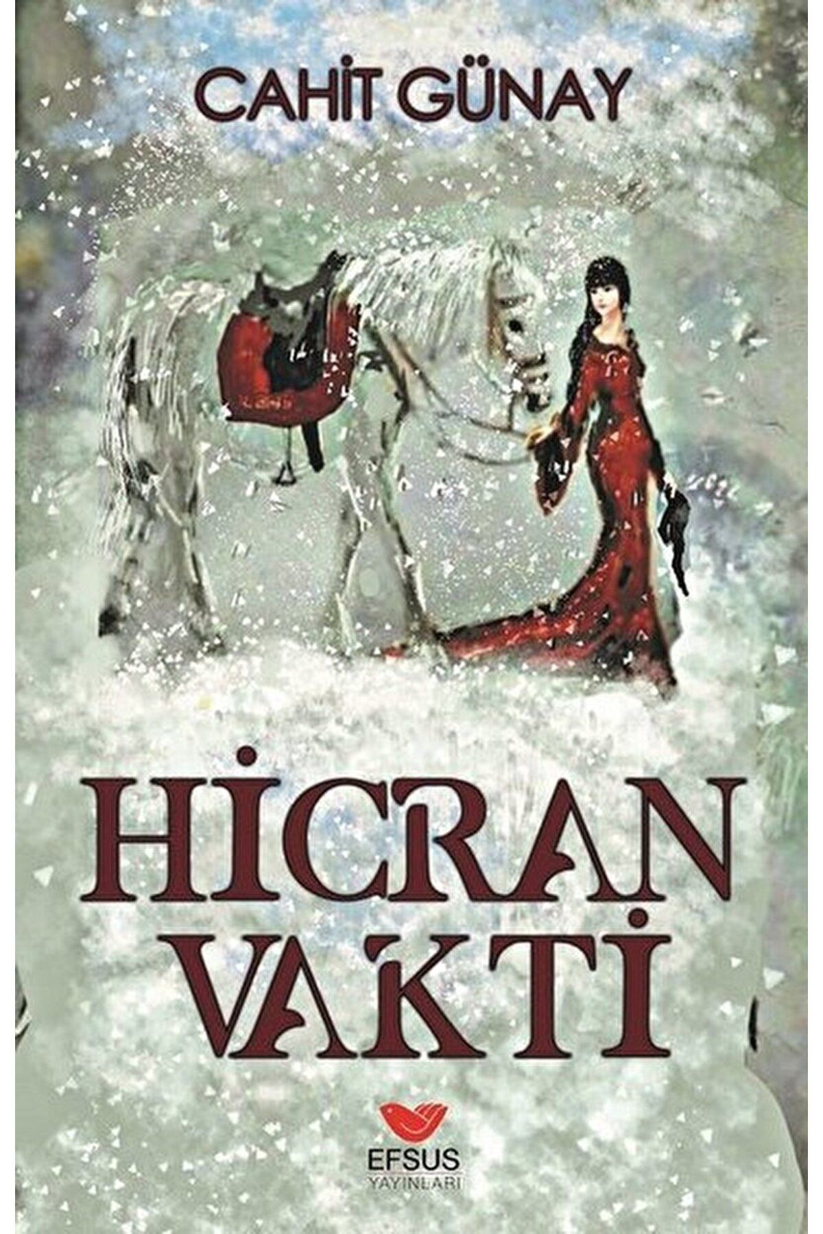 Efsus Yayınları Hicran Vakti / Cahit Günay / Efsus Yayınları / 9786057907752