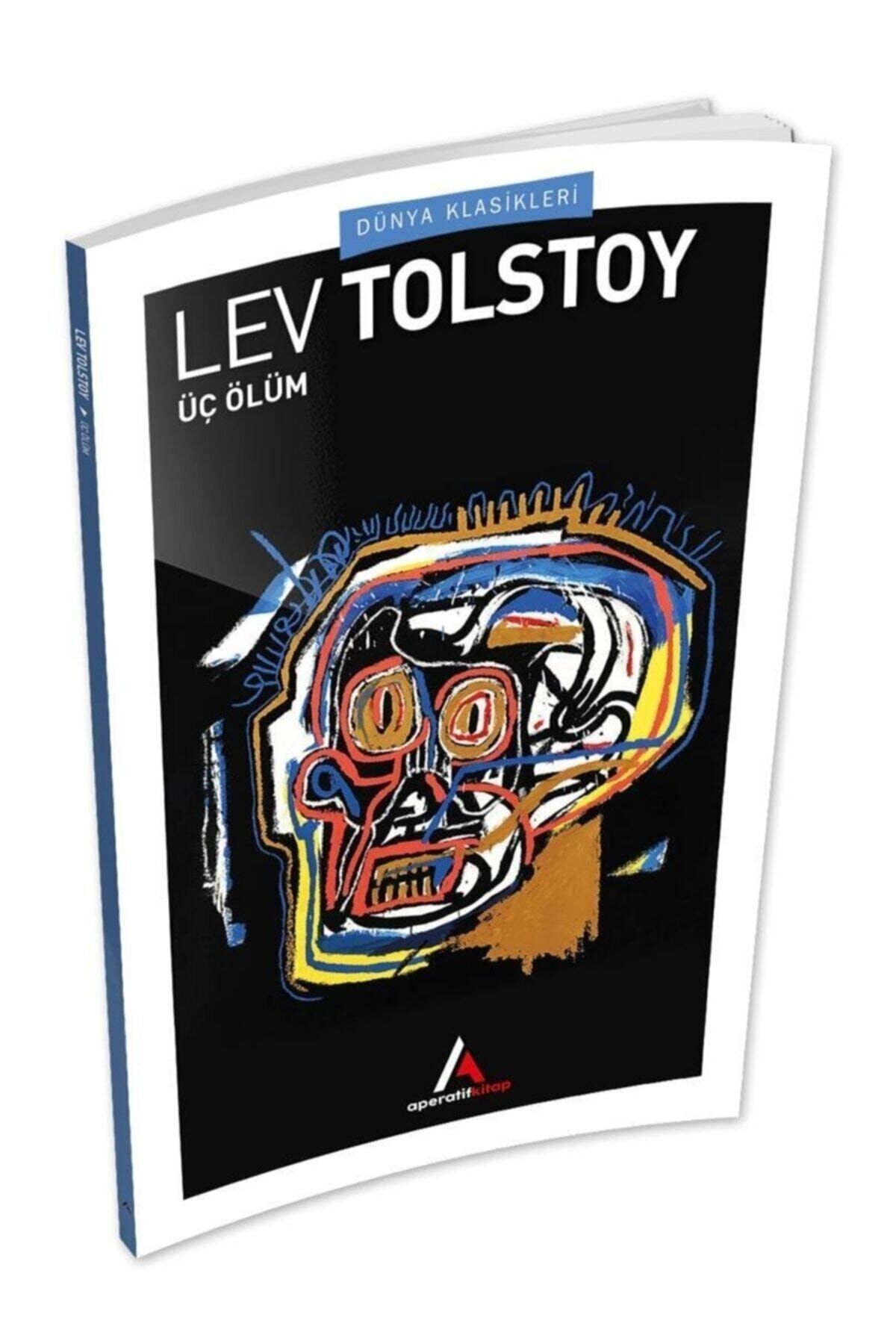 Aperatif Kitap Yayınları Üç Ölüm - Tolstoy - Aperatif Kitap Dünya Klasikleri