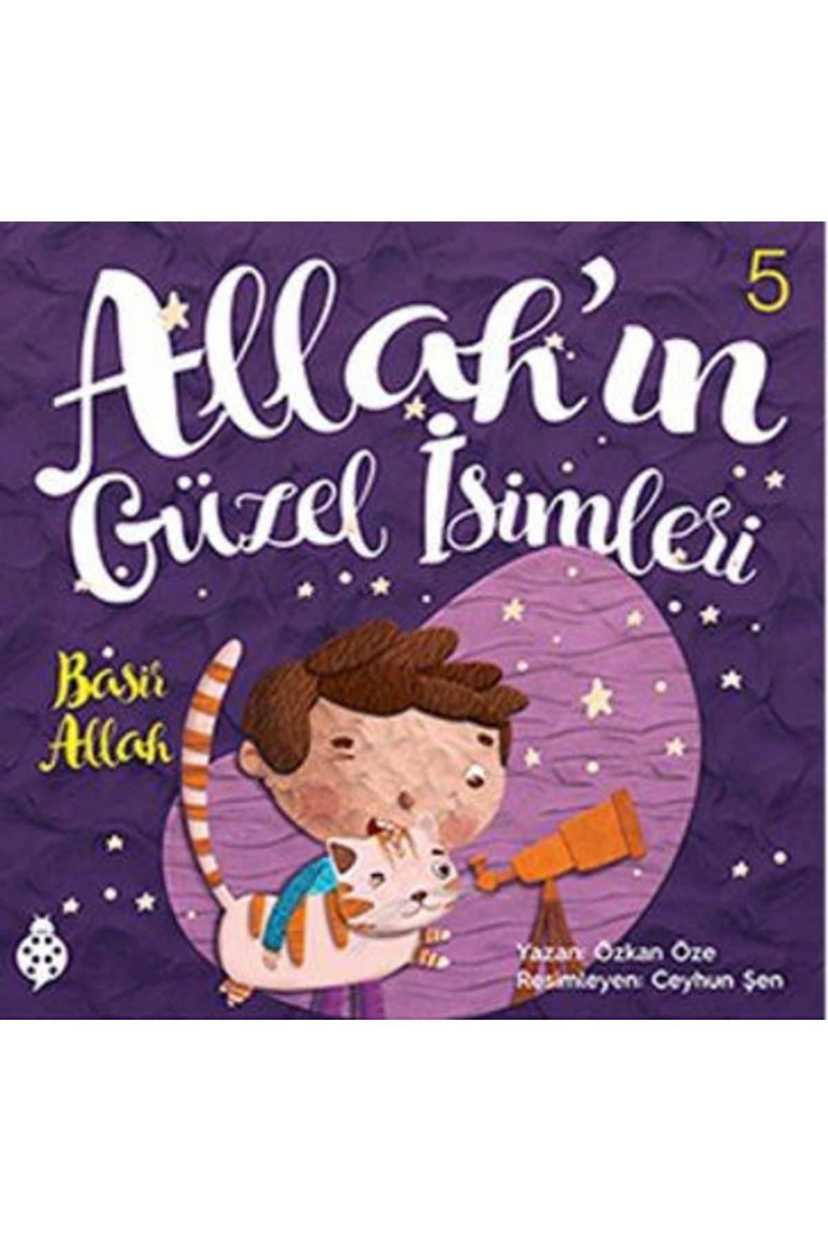 Uğurböceği Yayınları Allah'ın Güzel İsimleri 5 - Basir Allah