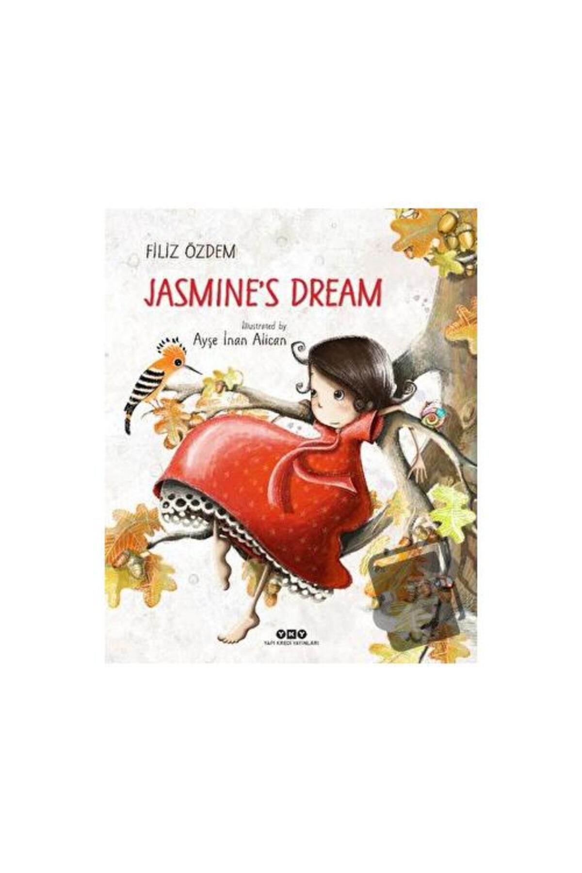 Yapı Kredi Yayınları Jasmine's Dream / Yapı Kredi Yayınları / Filiz Özdem