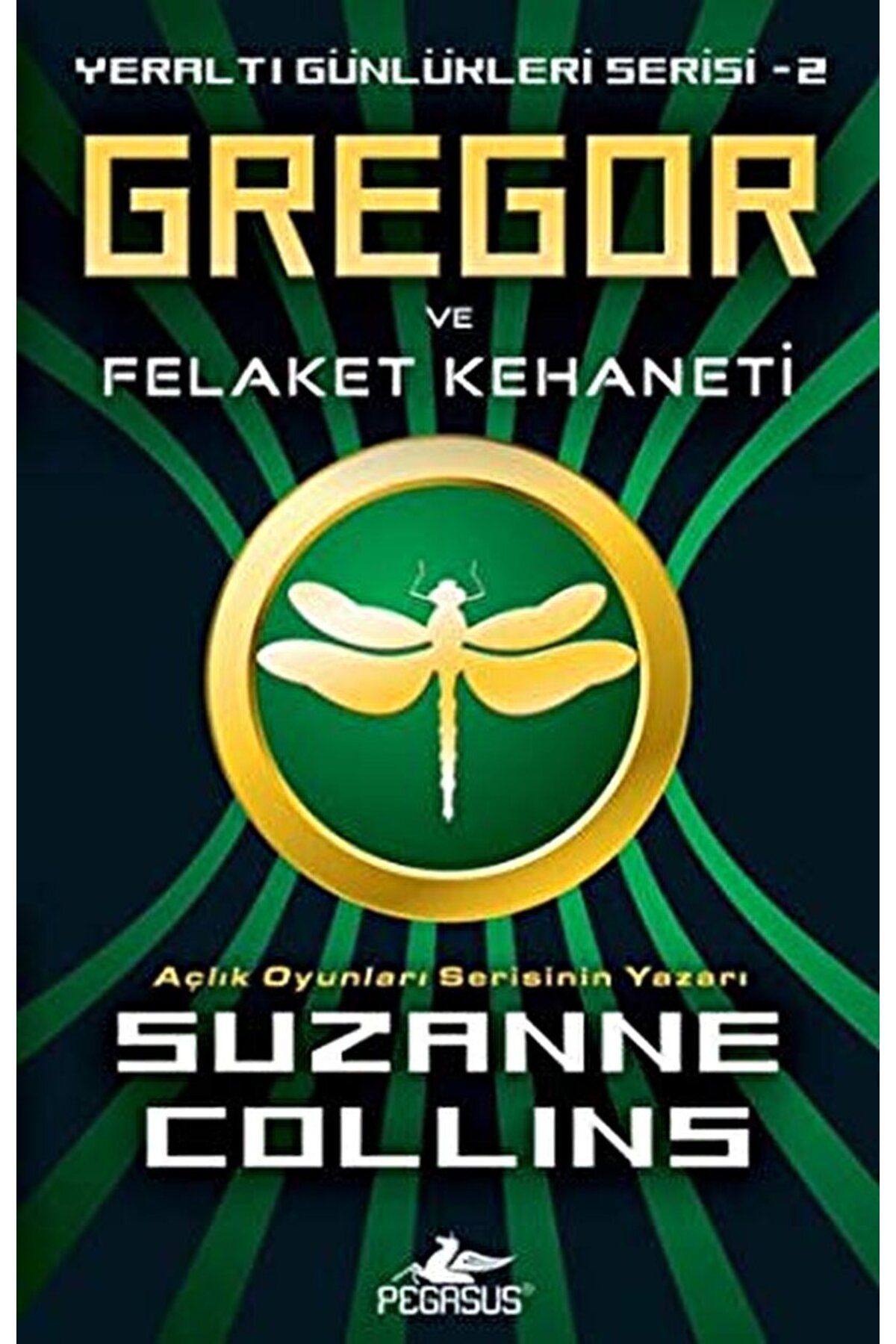 Pegasus Yayınları Gregor ve Felaket Kehaneti / Suzanne Collins / Pegasus Yayınları / 9786054456109