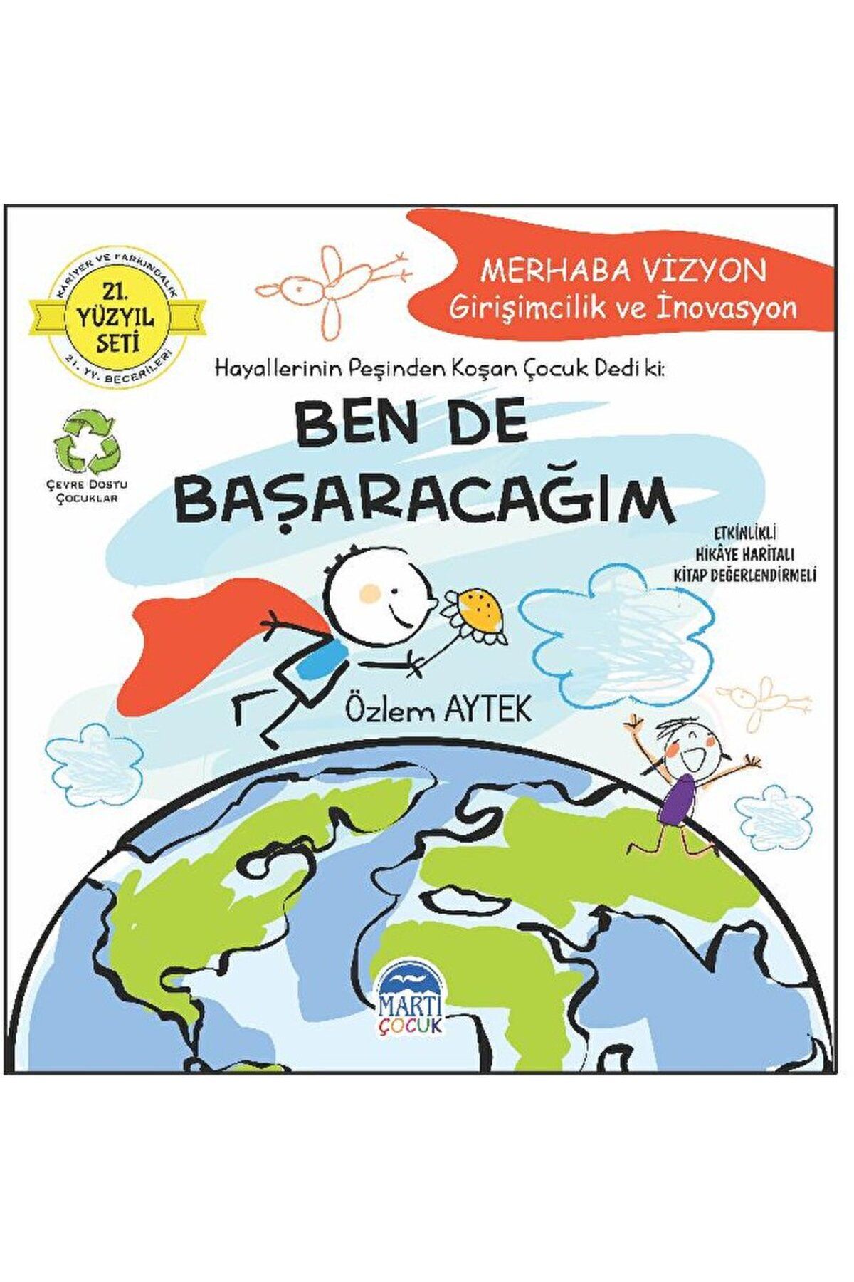 Martı Çocuk Yayınları Merhaba Vizyon - Girişimcilik ve İnovasyon - Ben de Başaracağım / 9786256934269