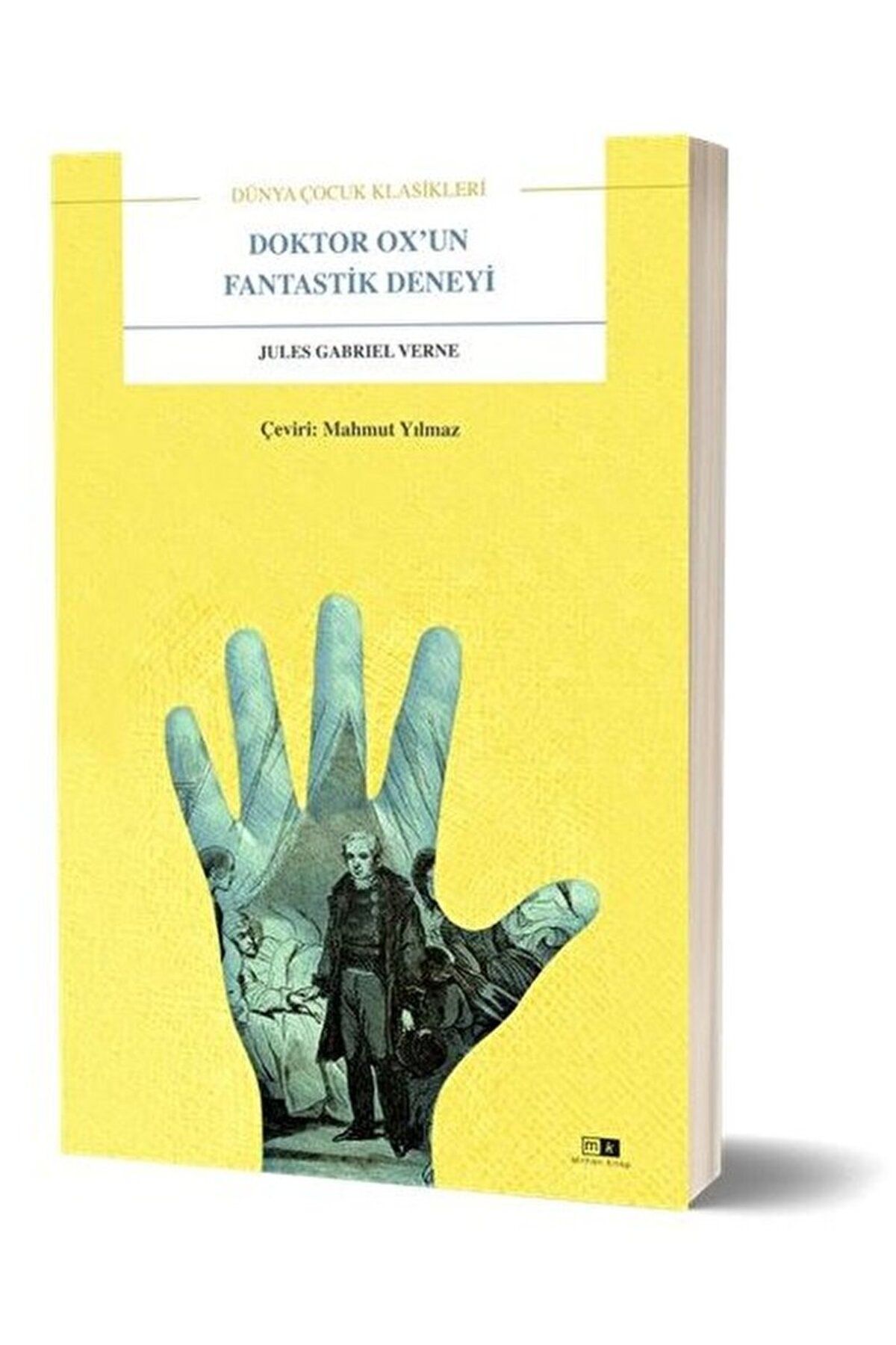 Mirhan Kitap Doktor Ox’un Fantastik Deneyi - Dünya Çocuk Klasikleri / Jules Verne / Mirhan Kitap / 9786257245340