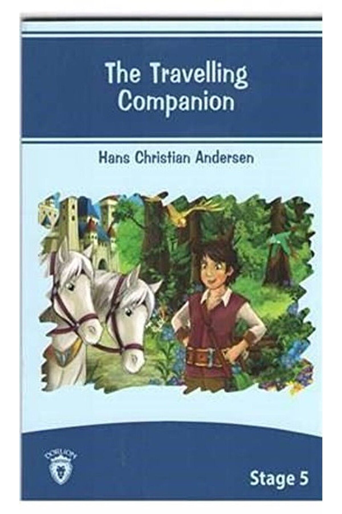 Dorlion Yayınevi The Travelling Companion İngilizce Hikayeler Stage 5 / Dorlion Yayınevi / 9789752474277