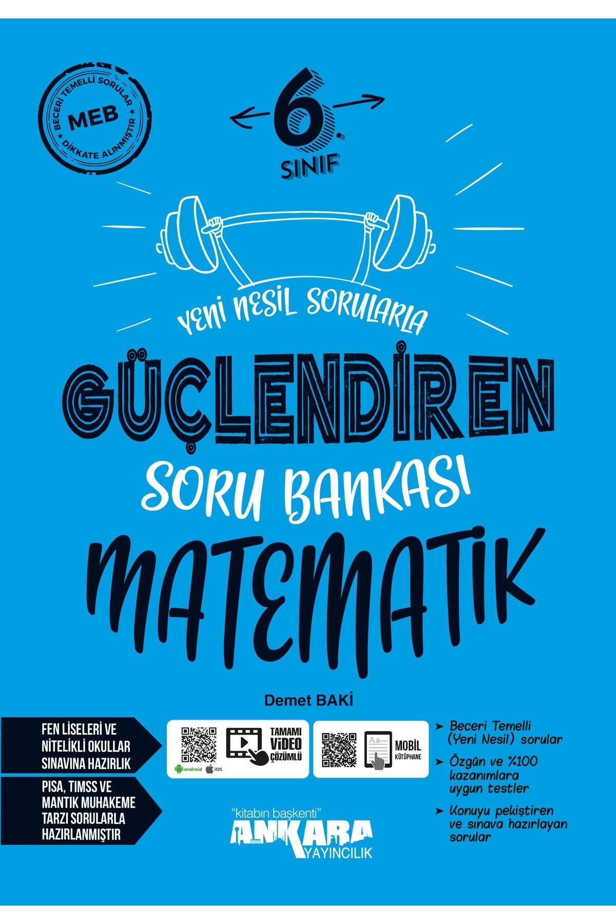 Ankara Yayıncılık 6. Sınıf Matematik Güçlendiren Soru Bankası 2022-23 Dönemi