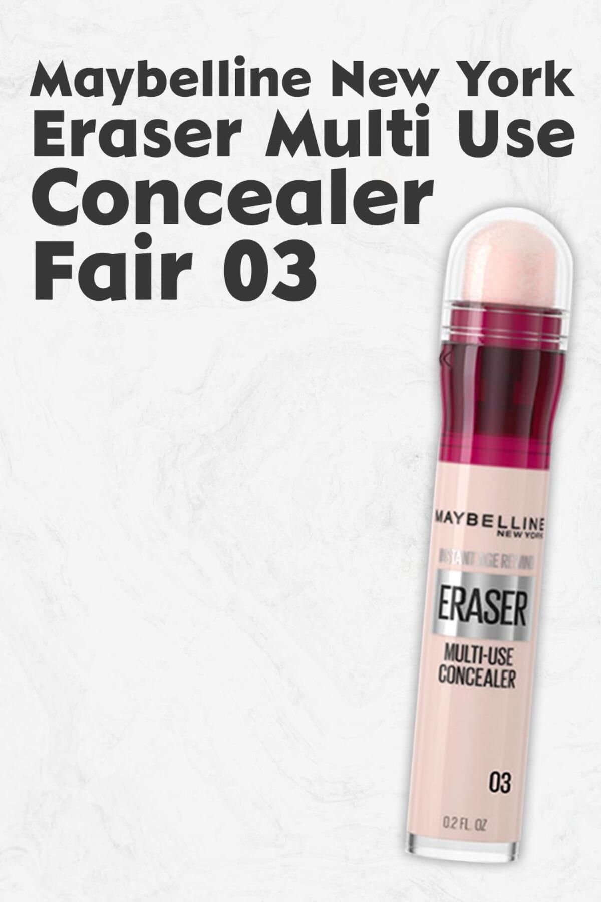 Maybelline New York Eraser Multi Use Concealer 03 Fair