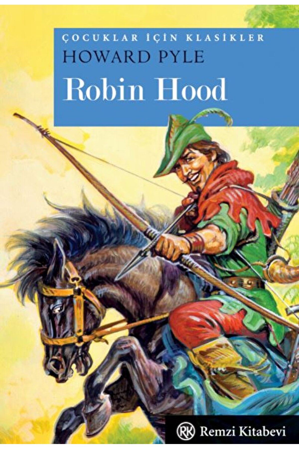 Remzi Kitabevi Robin Hood / Howard Pyle / Remzi Kitabevi / 9789751418081